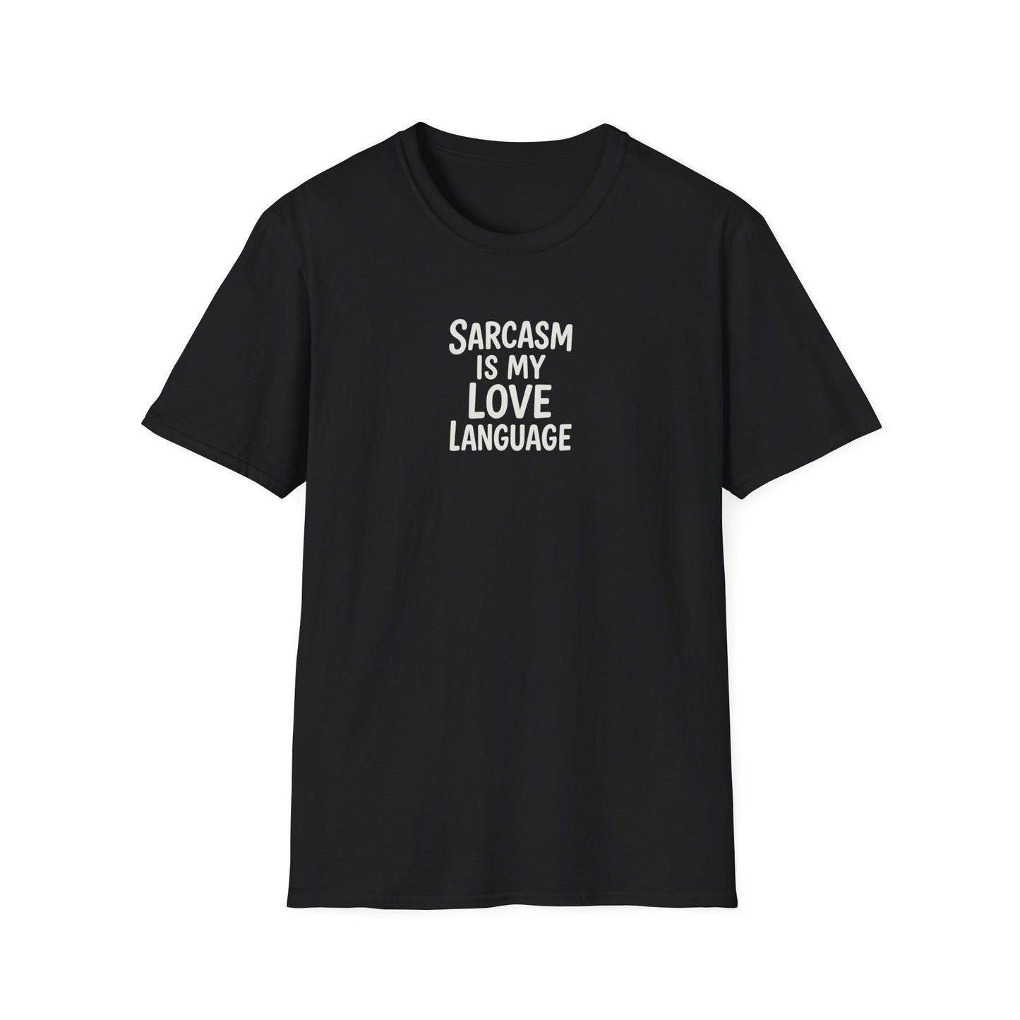 Sarcasm Is My Love Language Unisex Softstyle T-Shirt