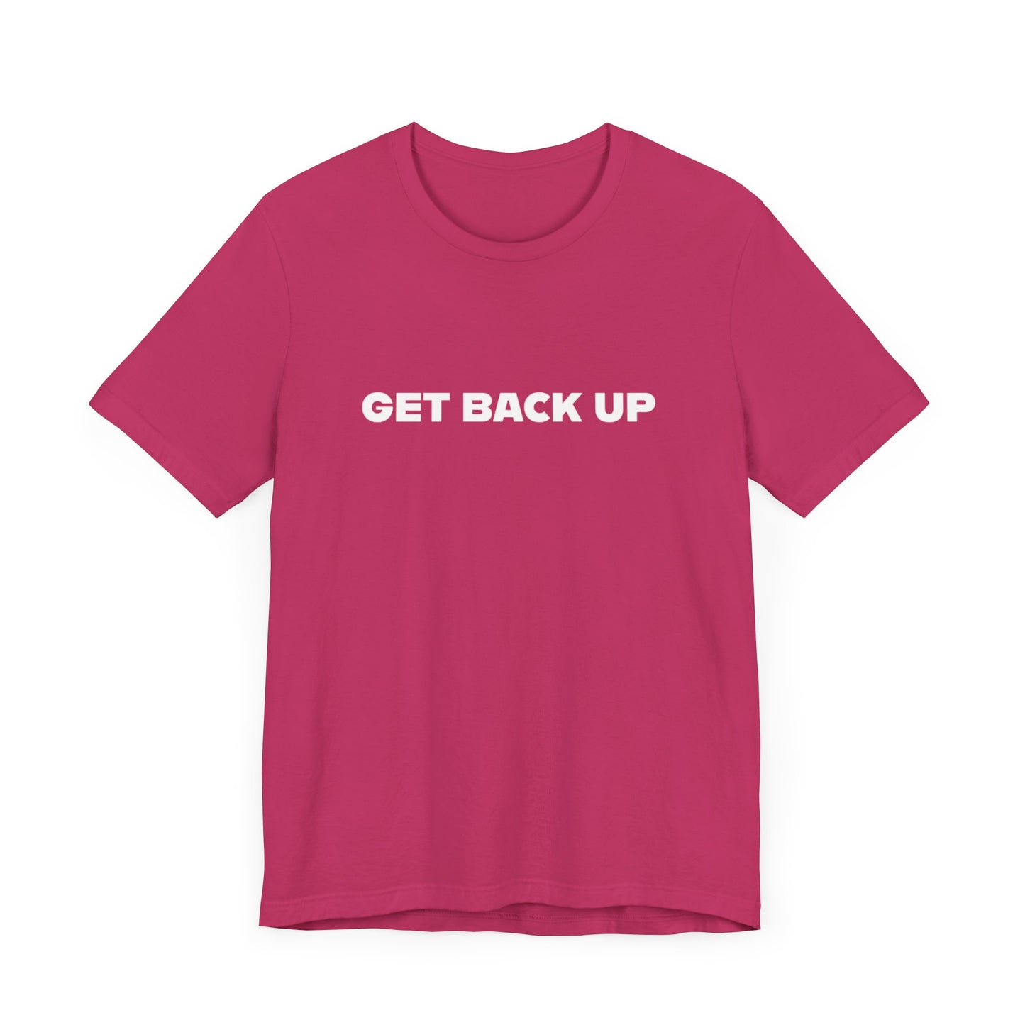 Get Back Up Unisex Jersey Short Sleeve Tee