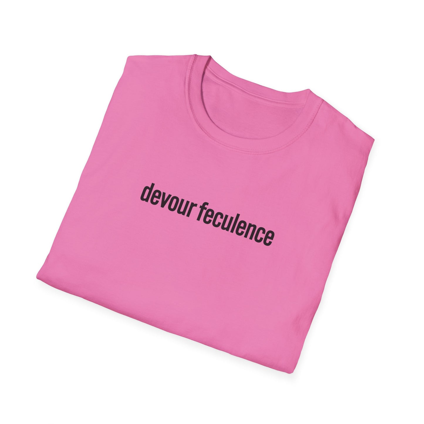 devour feculence Unisex Softstyle T-Shirt