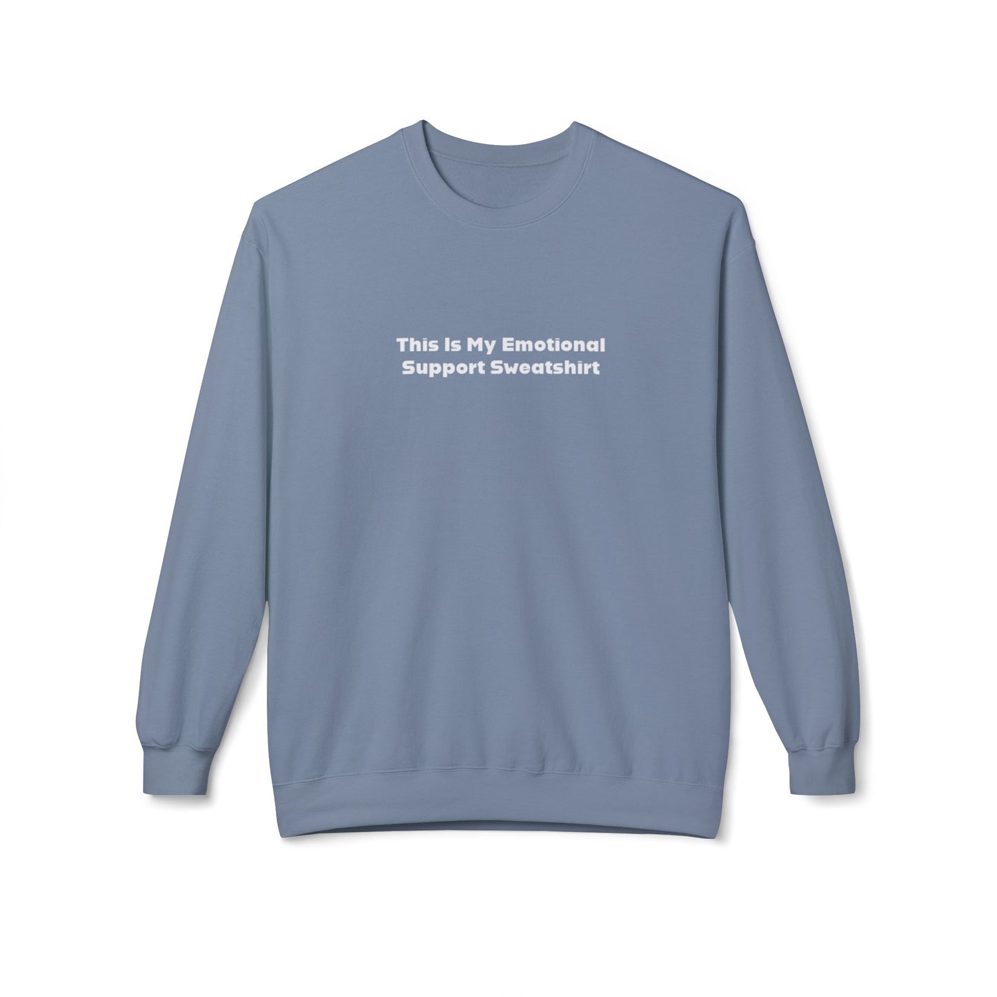 This Is My Emotional Support Sweatshirt Unisex Midweight Softstyle Fleece Crewneck Sweatshirt