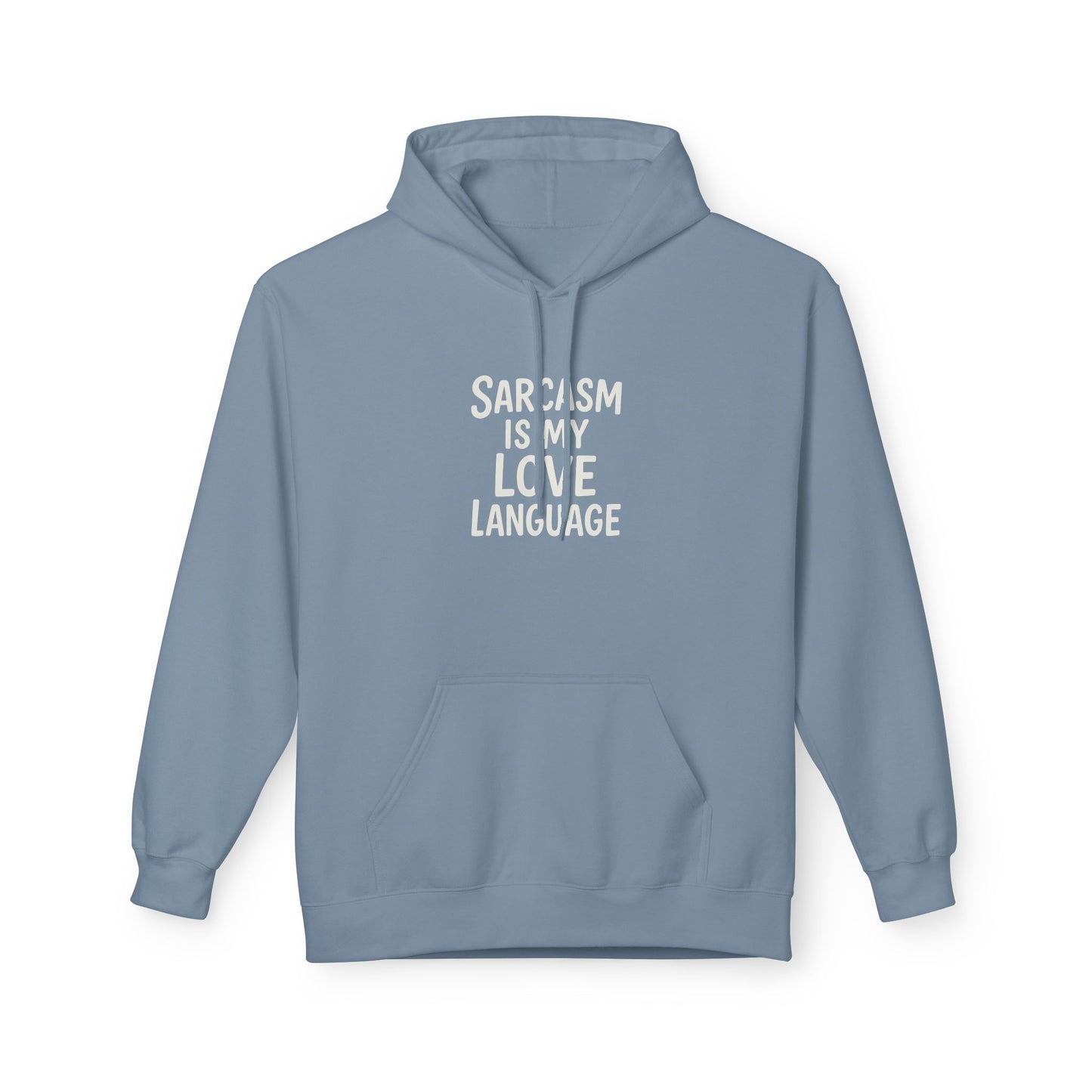 Sarcasm Is My Love Language Unisex Midweight Softstyle Fleece Hoodie