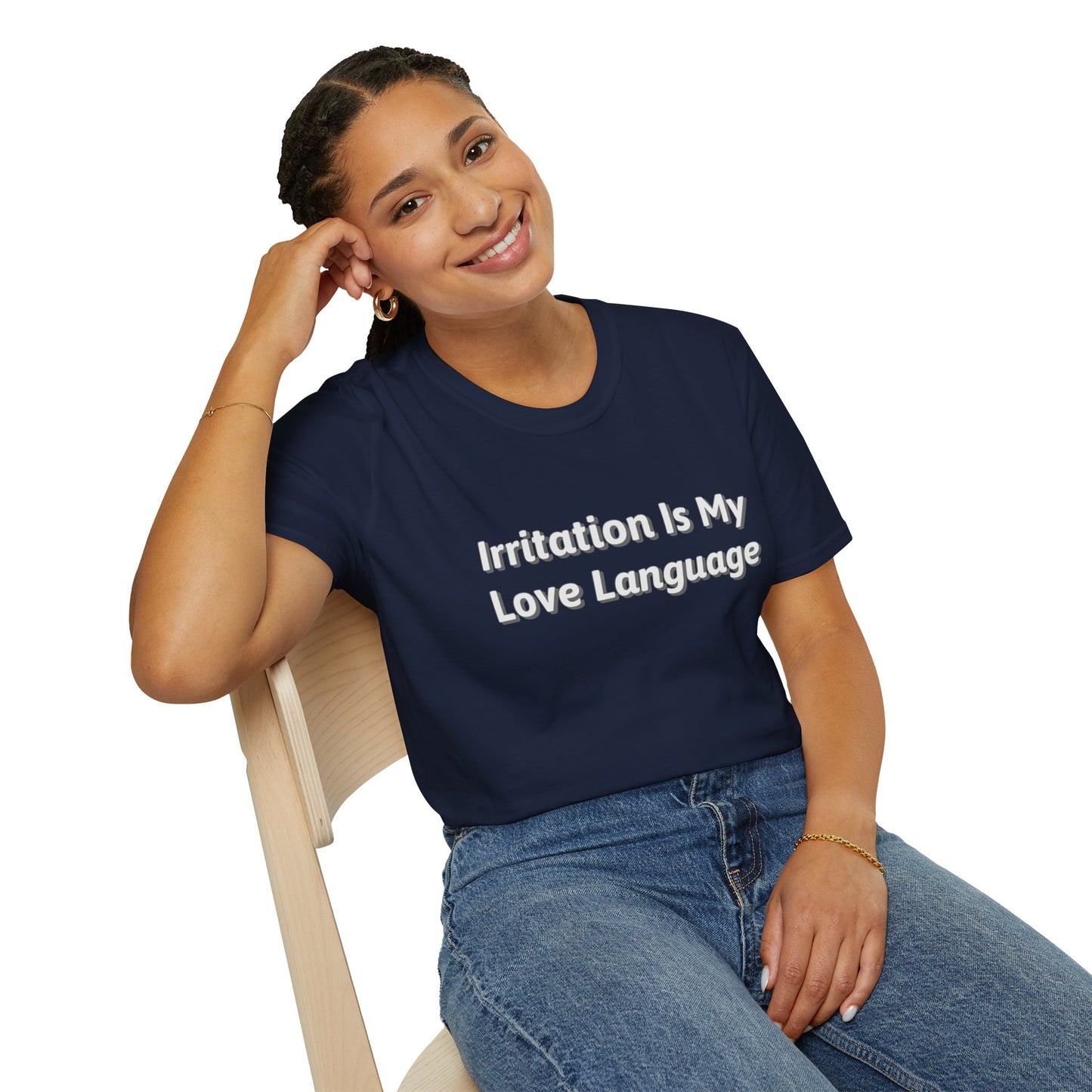 Irritation Is My Love Language Unisex T-Shirt