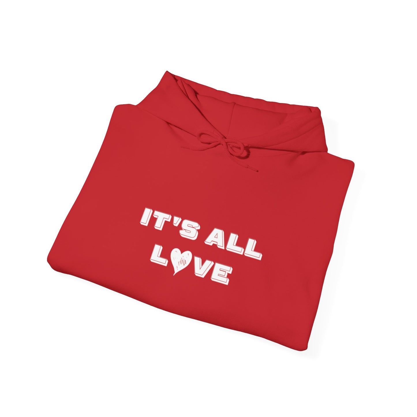 It's All Love Unisex Hooded Sweatshirt