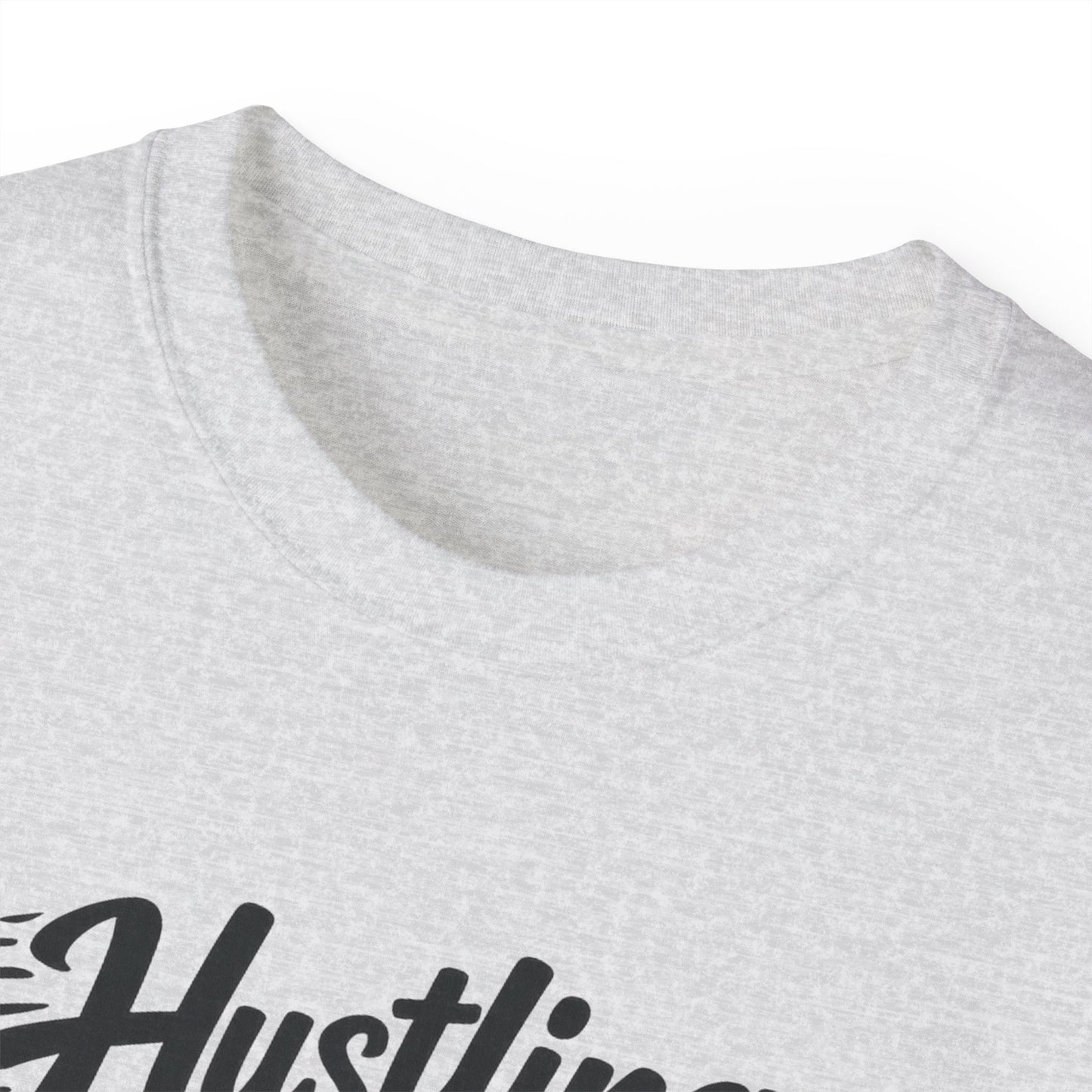 Hustling & Bubbling Unisex Ultra Cotton Tee