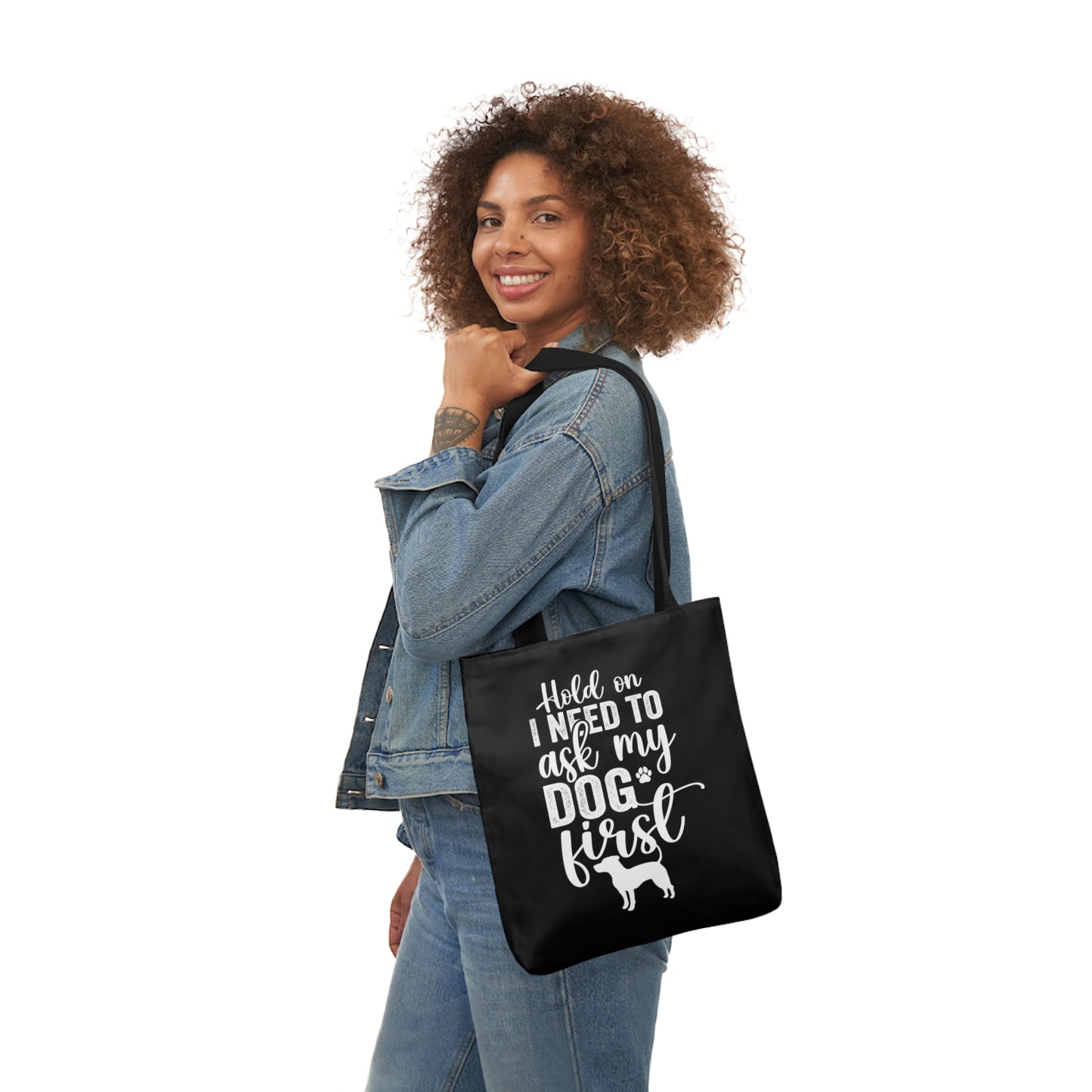 Hold On I Need To Ask My Dog First Polyester Canvas Tote Bag in Black