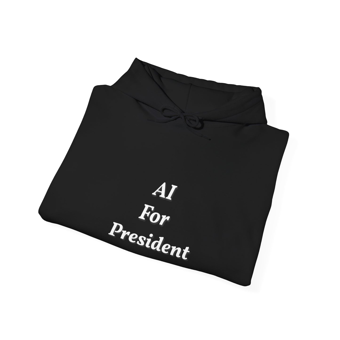 AI For President Unisex Hooded Sweatshirt