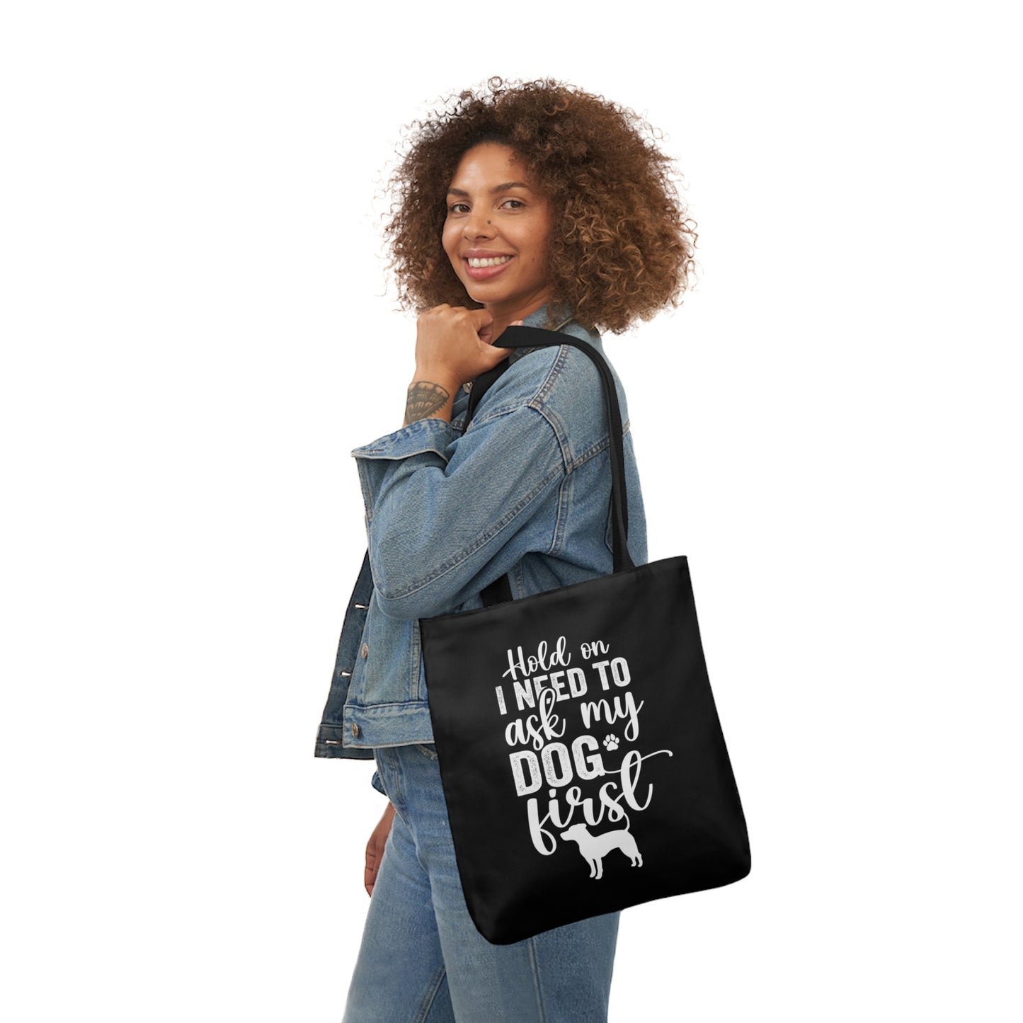 Hold On I Need To Ask My Dog First Polyester Canvas Tote Bag in Black