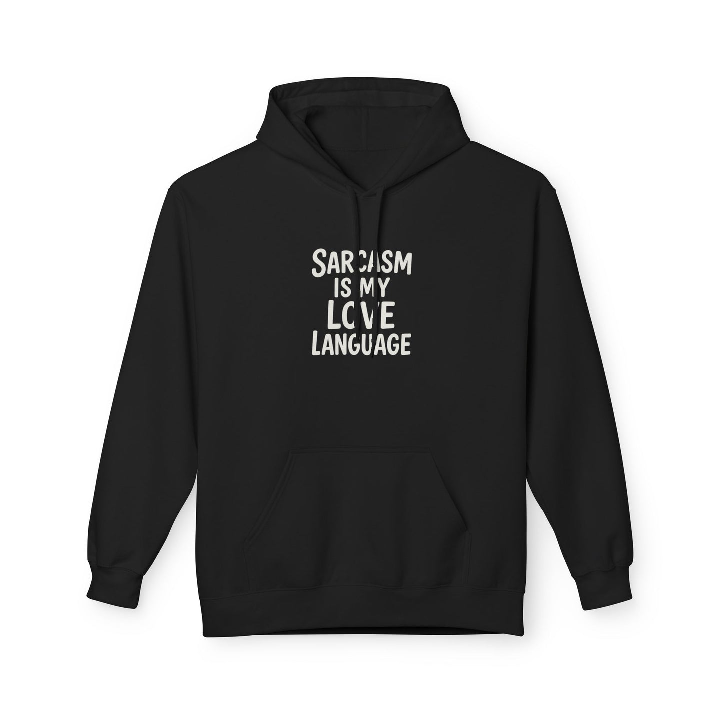Sarcasm Is My Love Language Unisex Midweight Softstyle Fleece Hoodie
