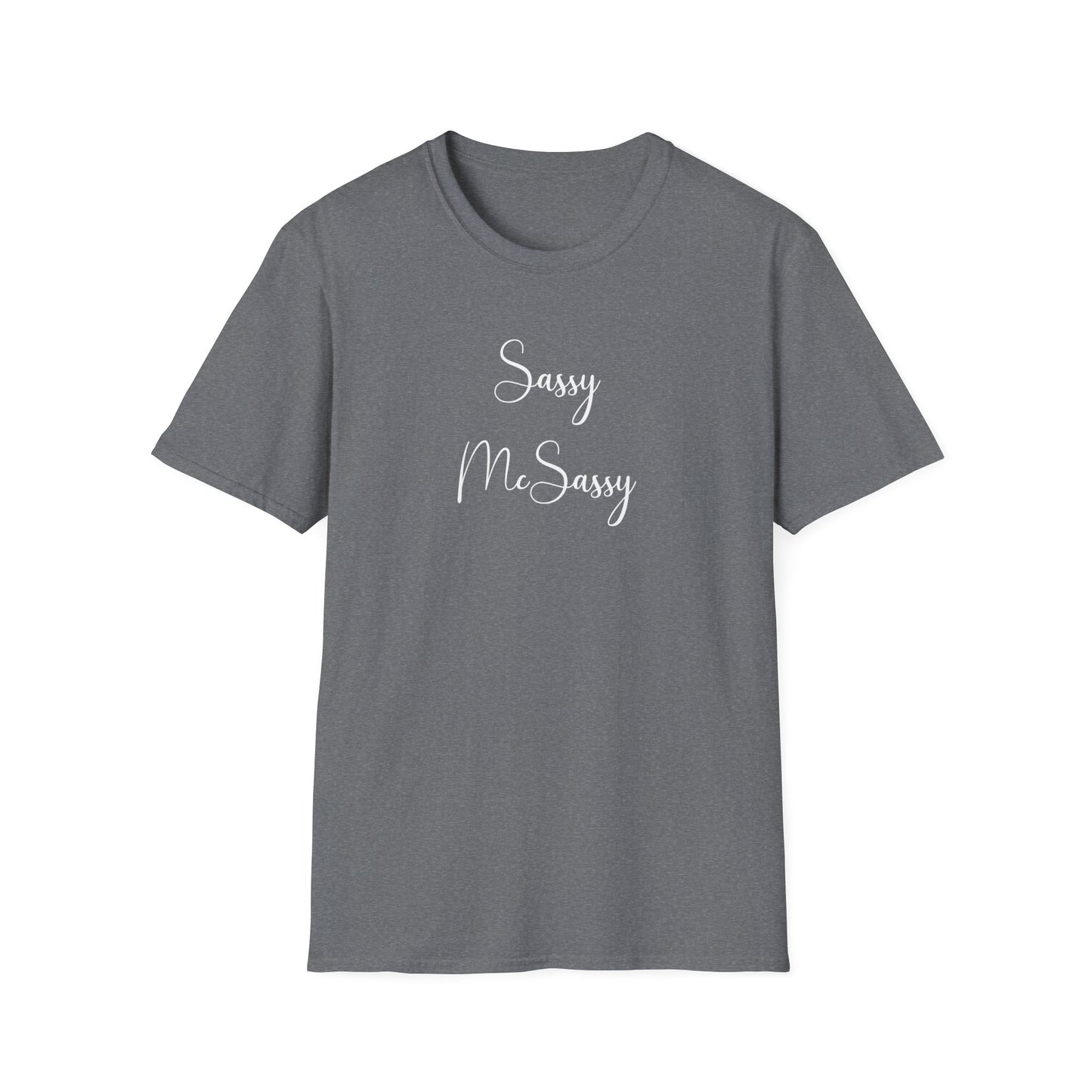 Sassy McSassy Unisex T-Shirt