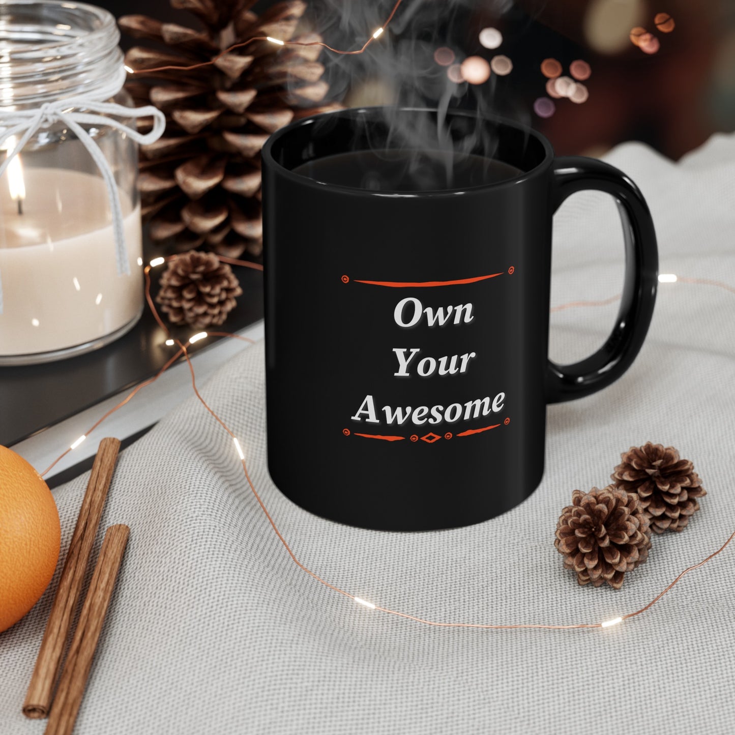 Own Your Awesome 11oz Black Mug