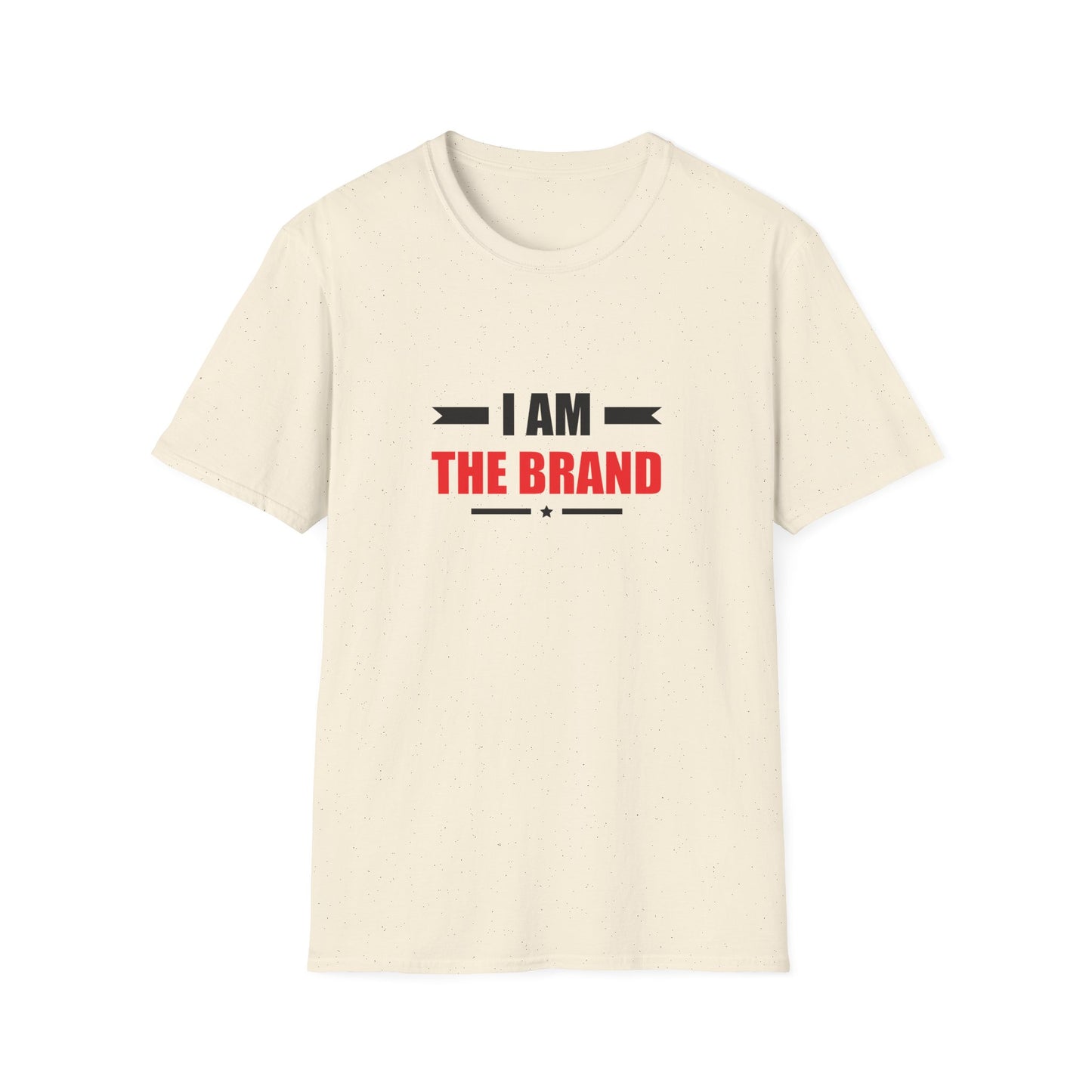 I Am The Brand Unisex T-Shirt