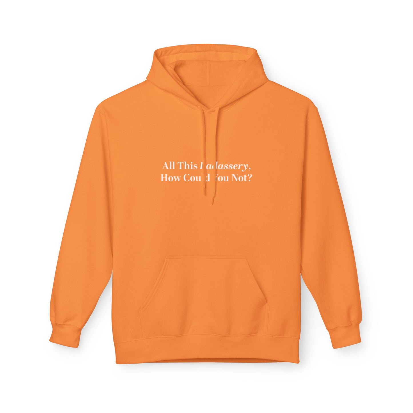 All This Badassery How Could You Not Unisex Midweight Softstyle Fleece Hoodie
