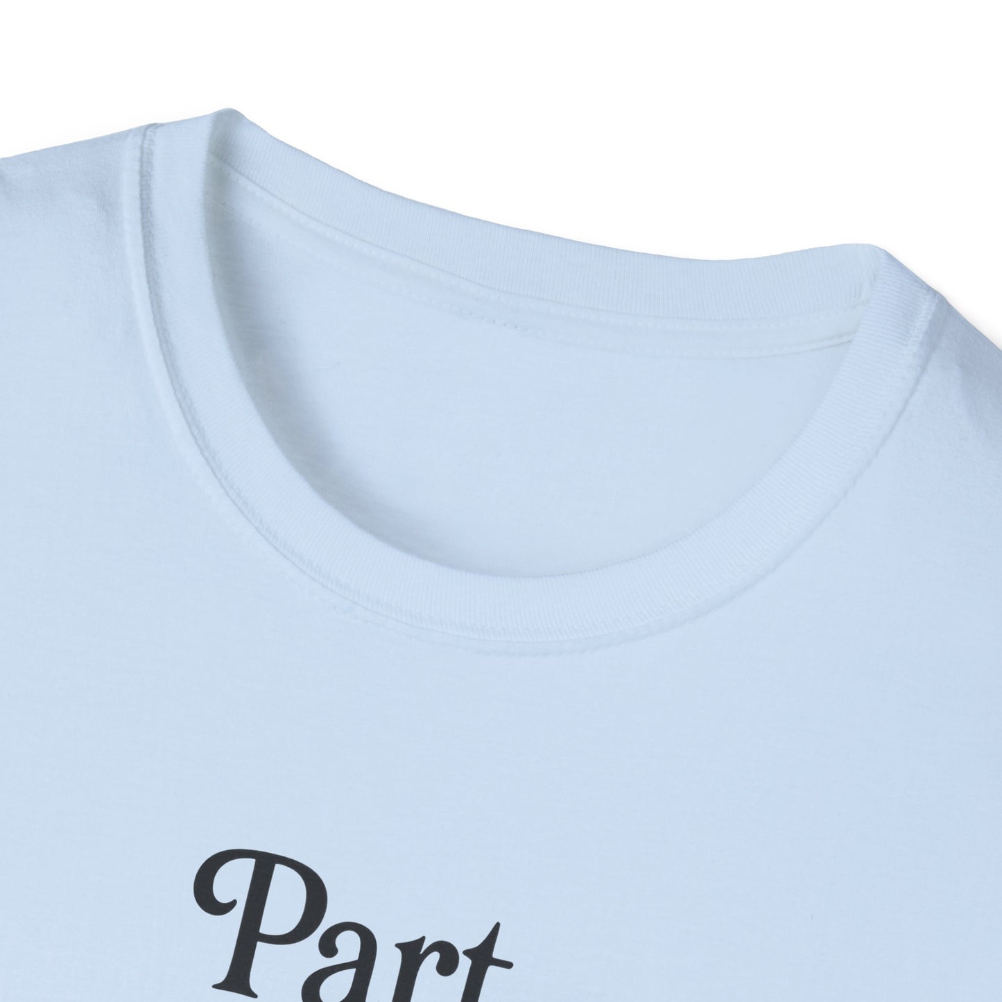 Part Time Dreamer Unisex Softstyle T-Shirt
