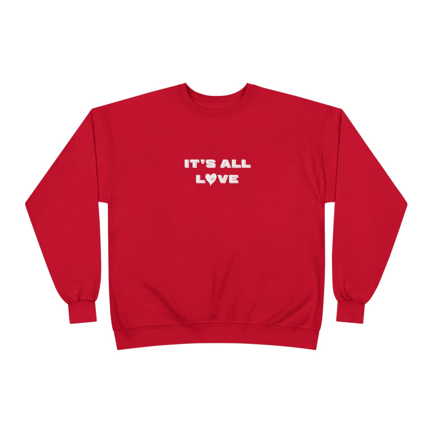 It's All Love Unisex EcoSmart® Crewneck Sweatshirt