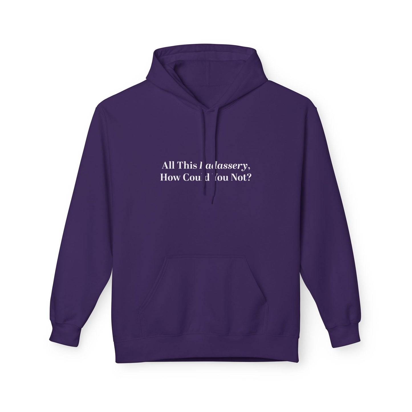 All This Badassery How Could You Not Unisex Midweight Softstyle Fleece Hoodie
