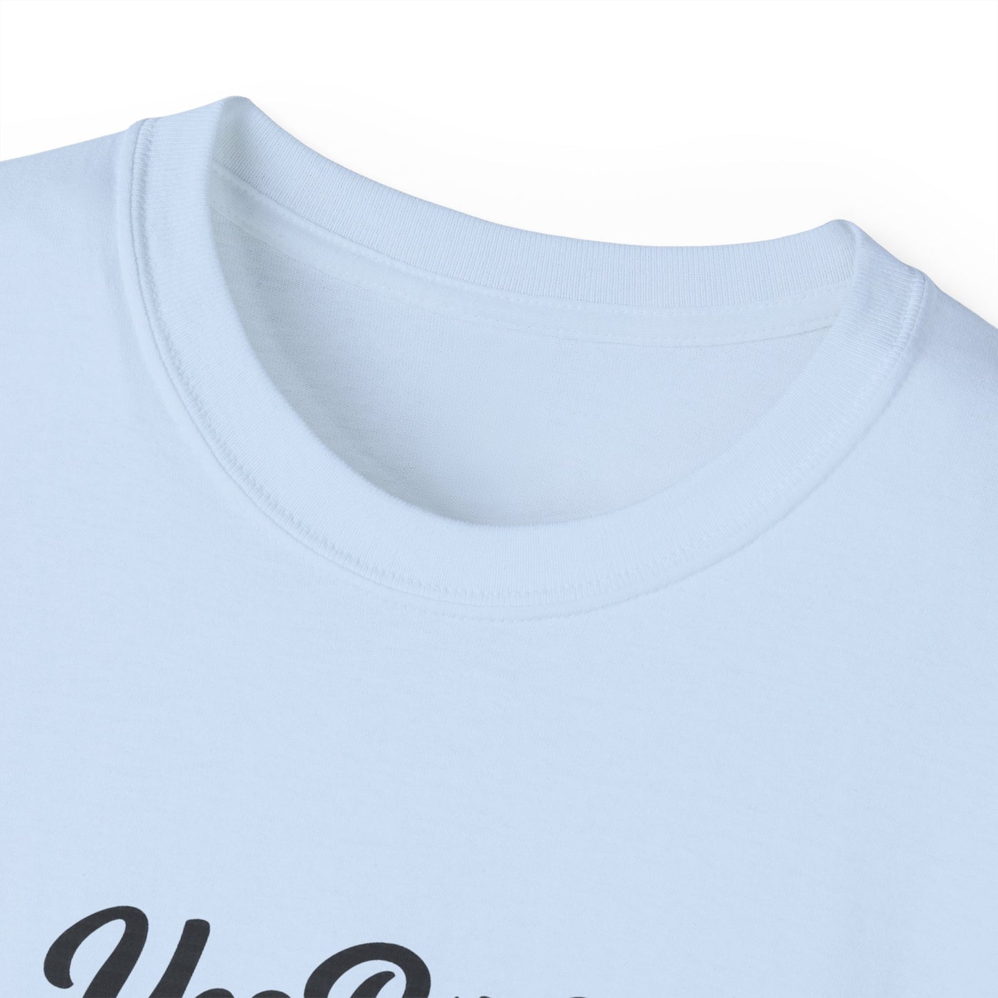 Yes B*tch It's Me Unisex Ultra Cotton Tee