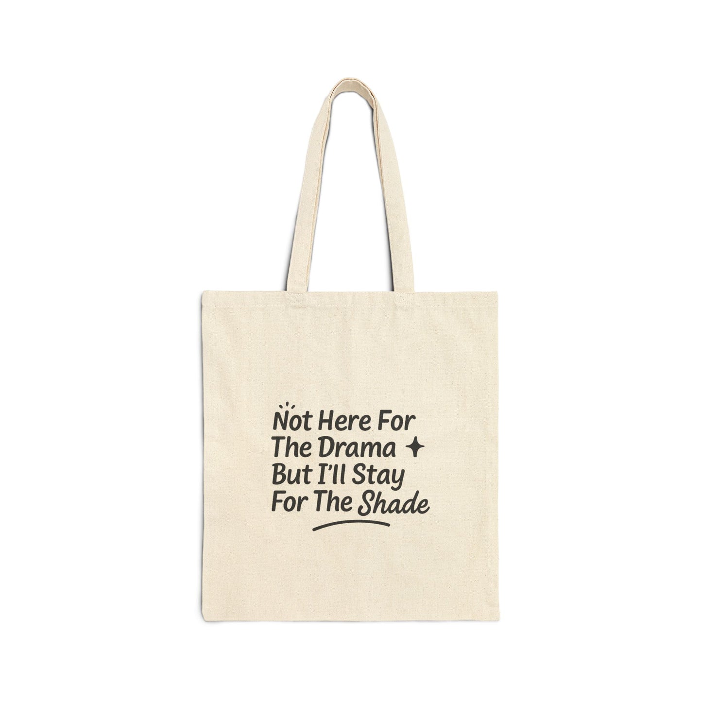 Not Here For The Drama Cotton Canvas Tote Bag