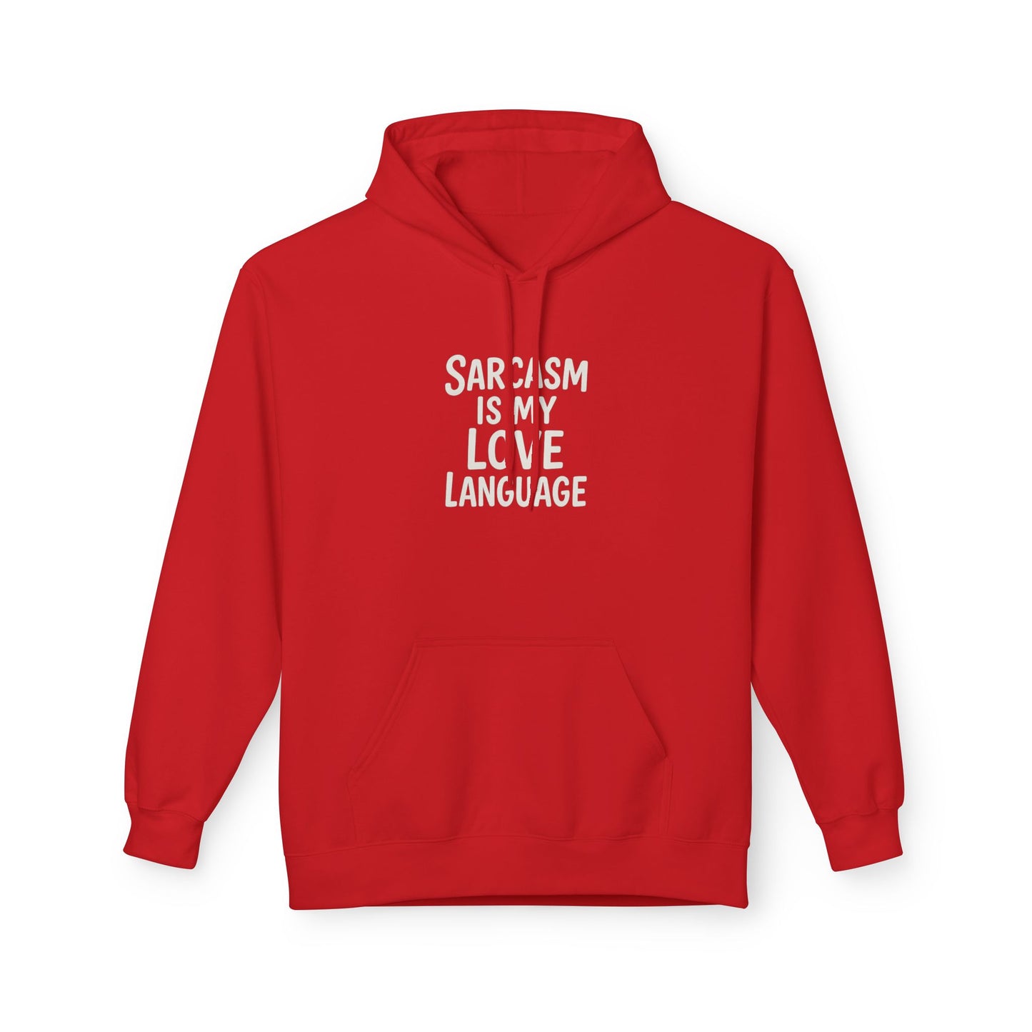 Sarcasm Is My Love Language Unisex Midweight Softstyle Fleece Hoodie