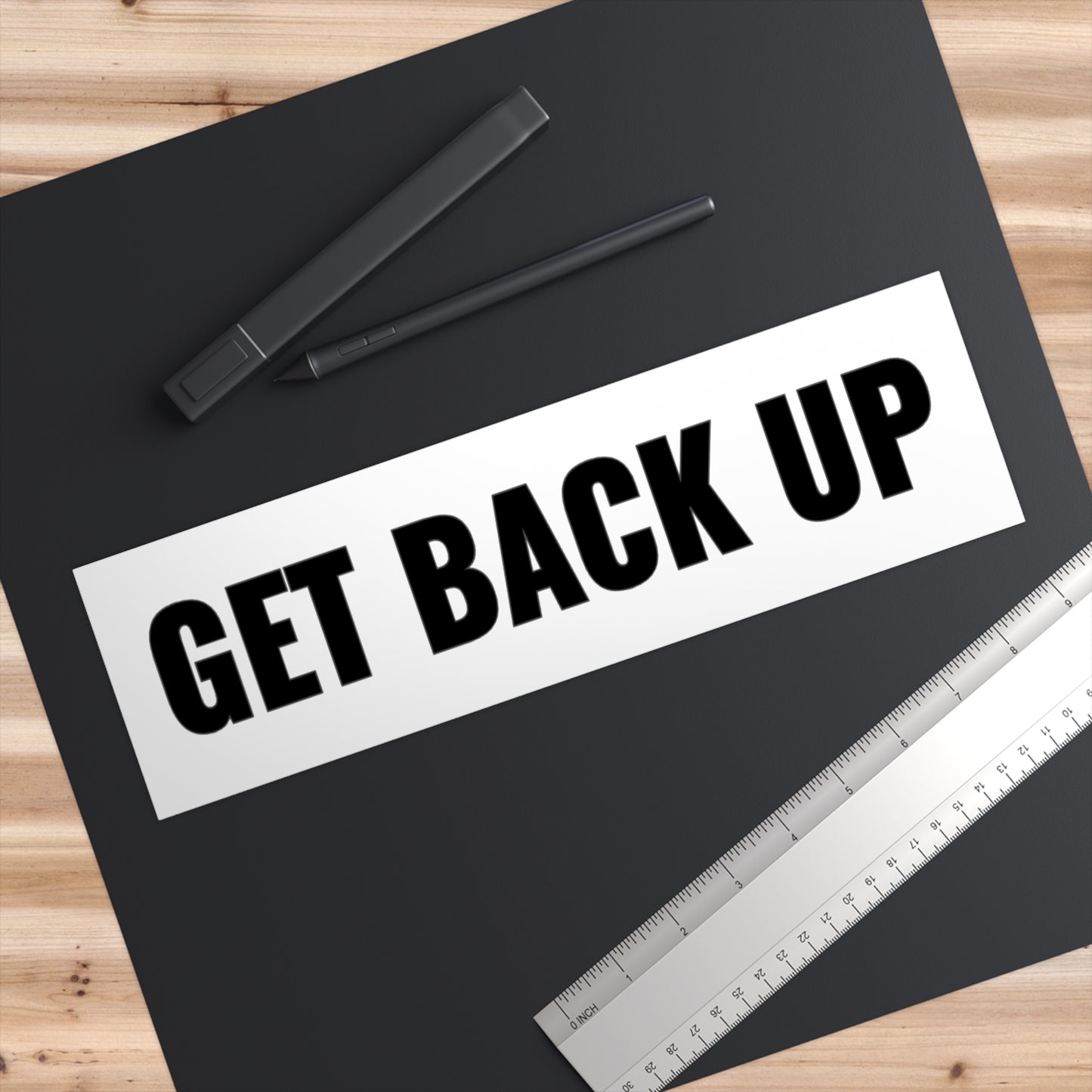 Get Back Up Bumper Sticker