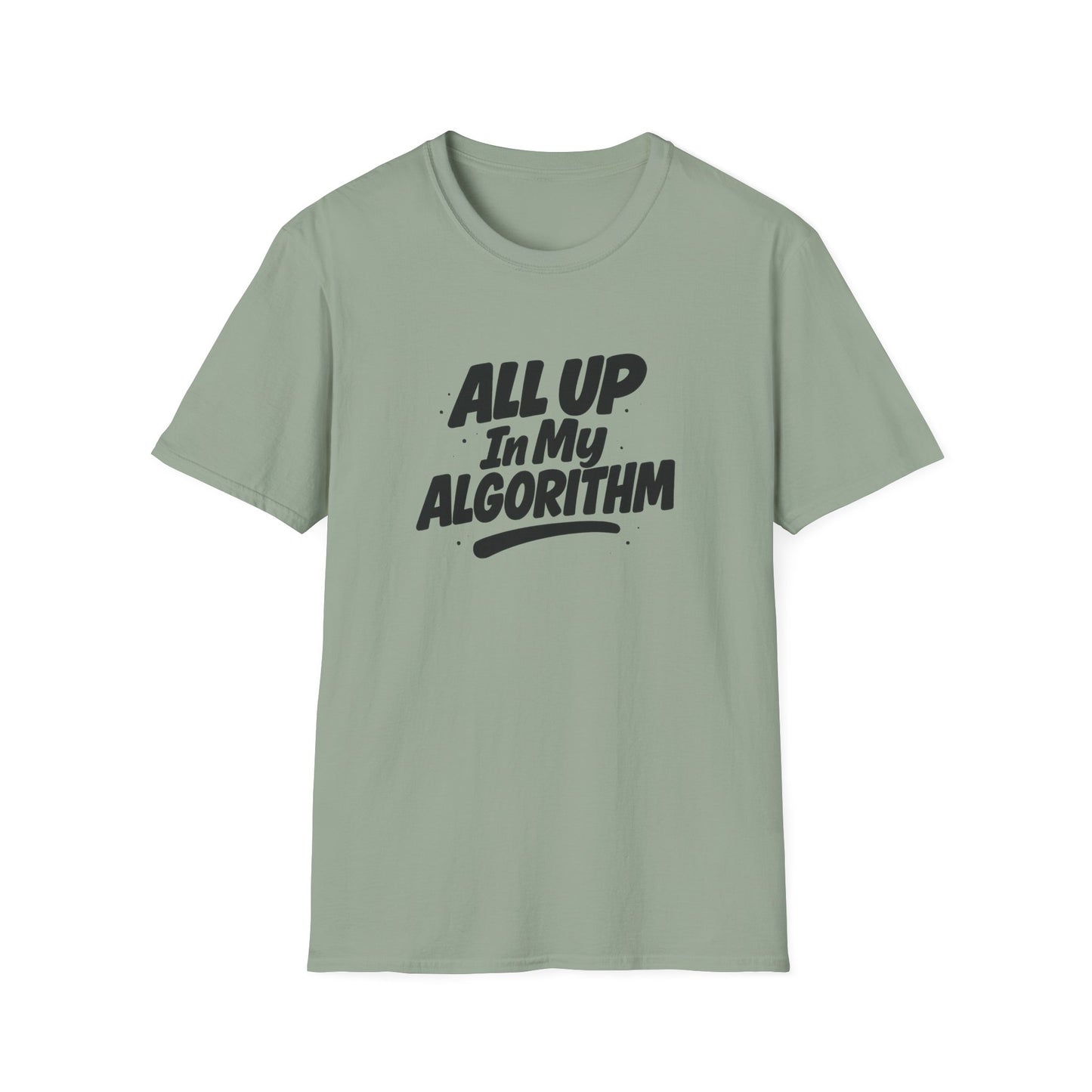 All Up In My Algorithm Unisex Softstyle T-Shirt