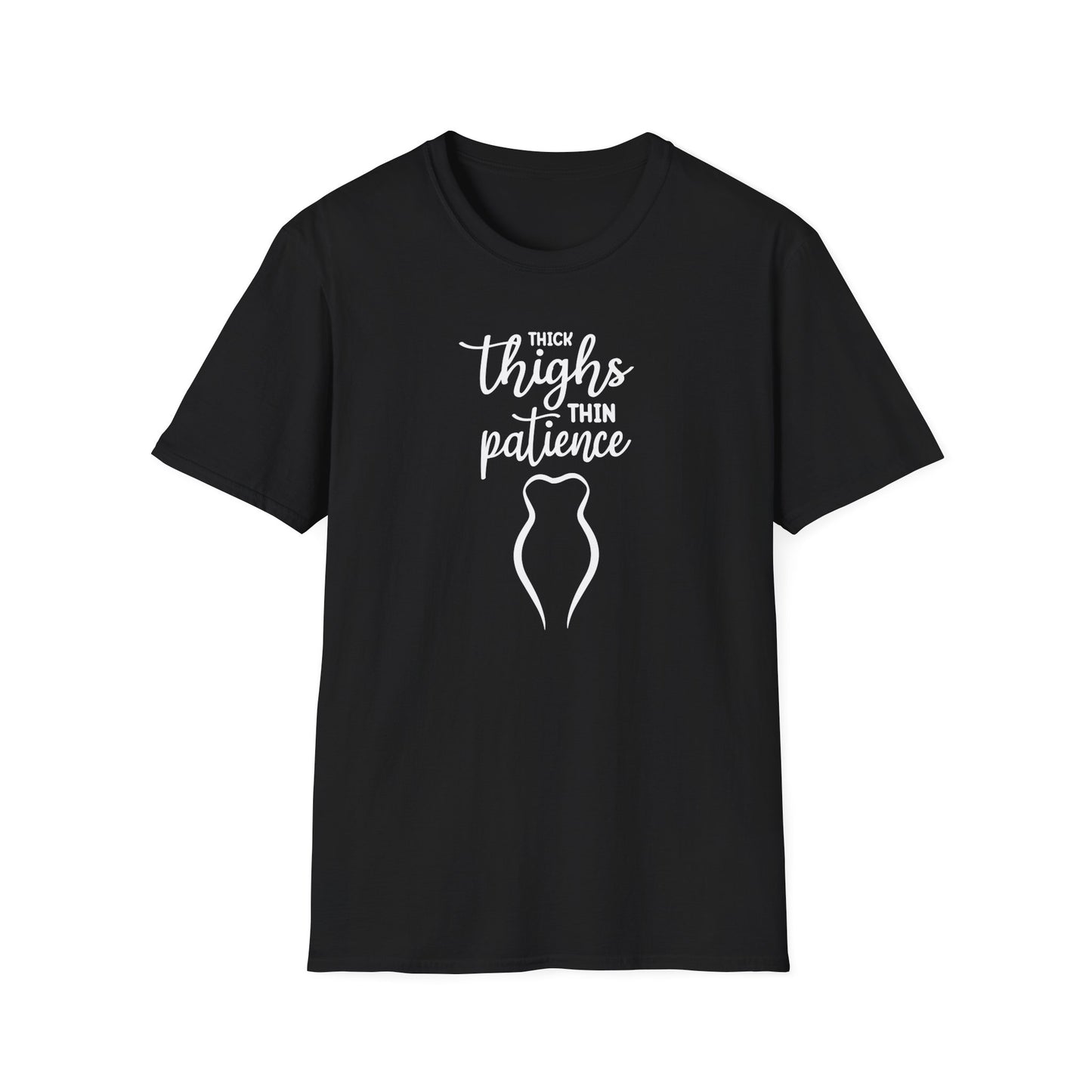 Thick Thighs Thin Patience Unisex T-Shirt