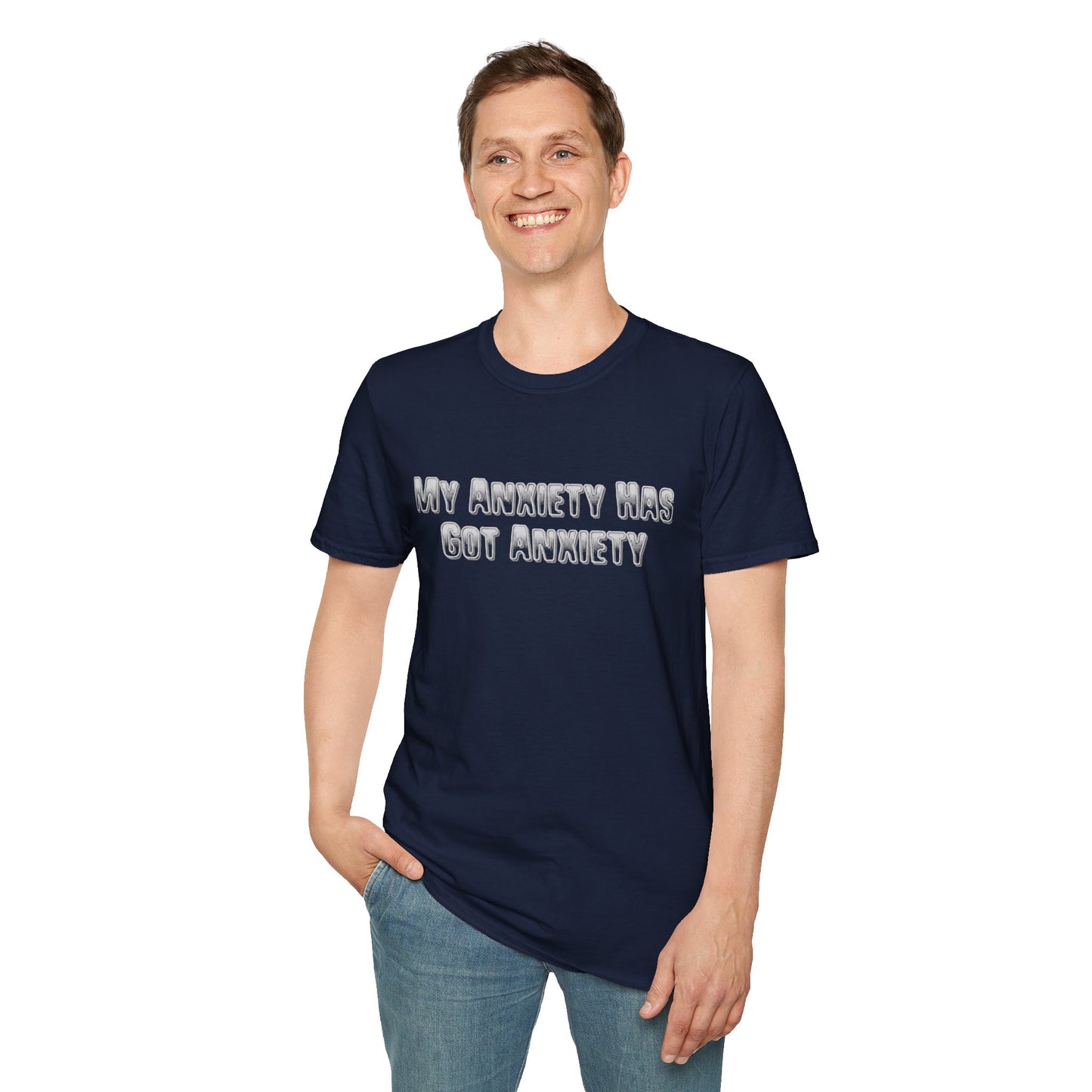 My Anxiety Has Got Anxiety Unisex T-Shirt