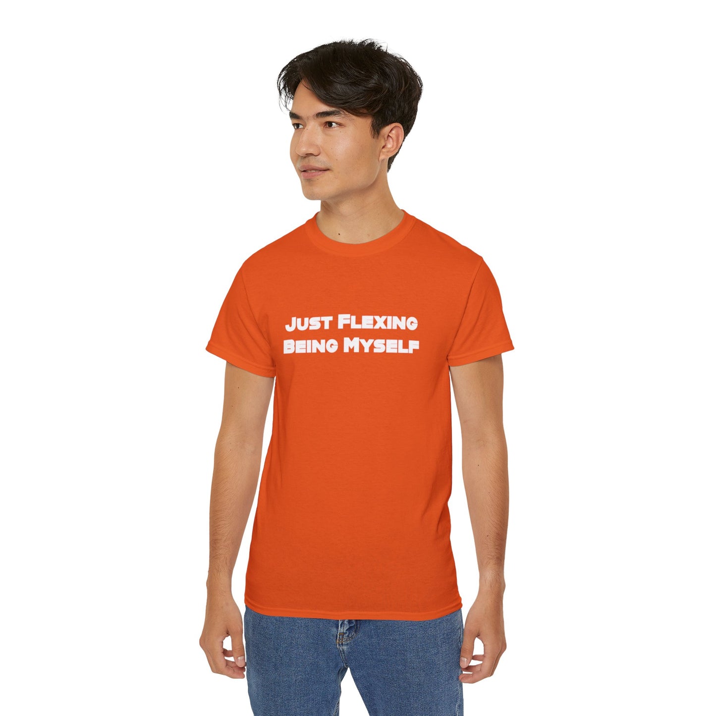 Just Flexing Being Myself Unisex Ultra Cotton Tee