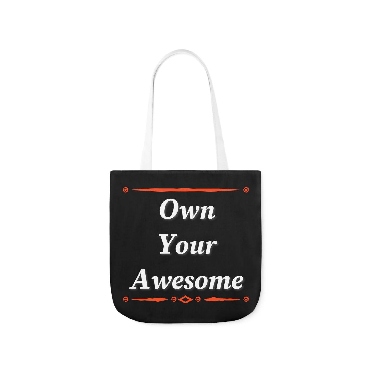 Own Your Awesome Polyester Canvas Tote Bag