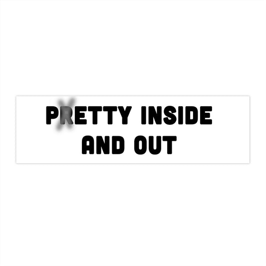 Petty Inside And Out Bumper Sticker