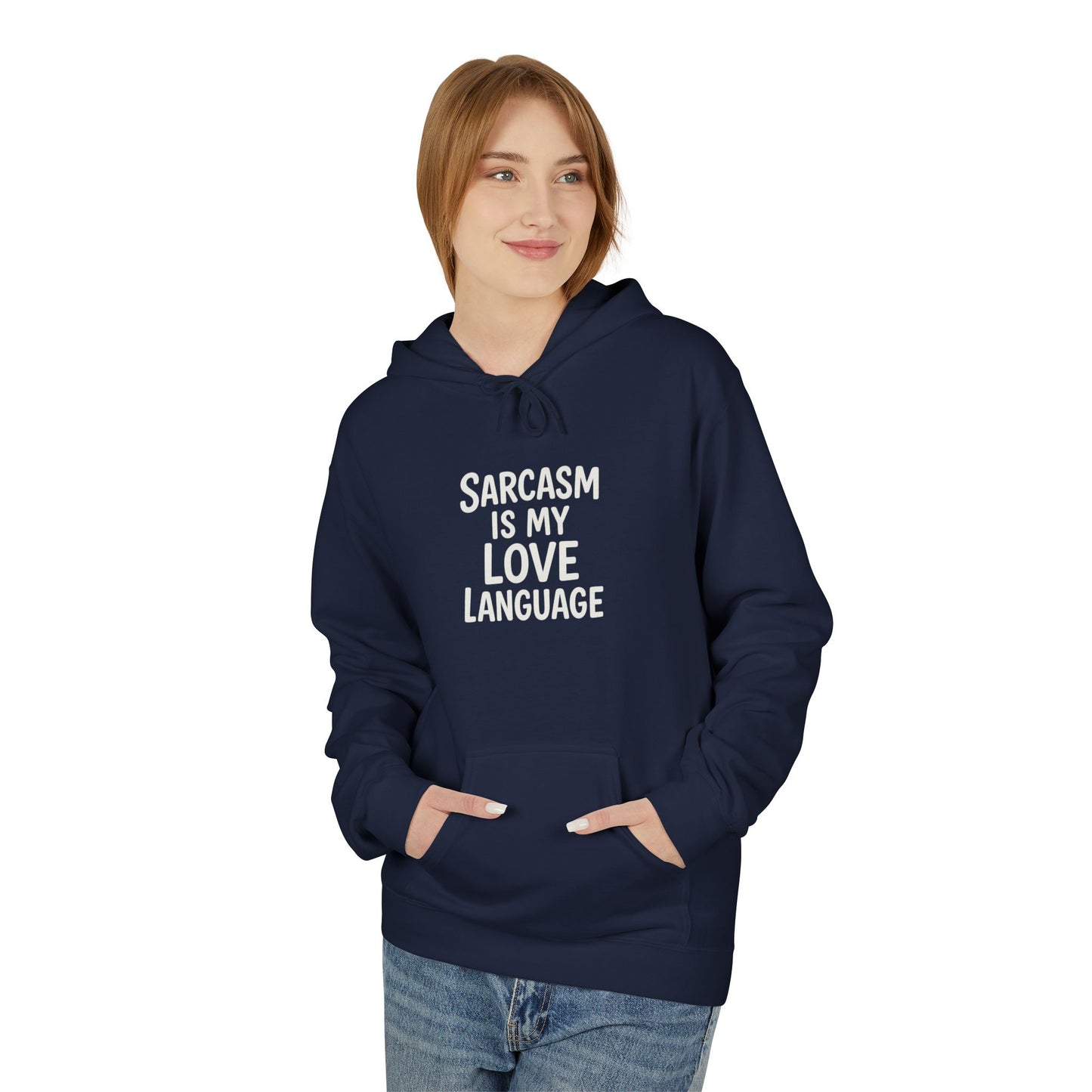 Sarcasm Is My Love Language Unisex Midweight Softstyle Fleece Hoodie
