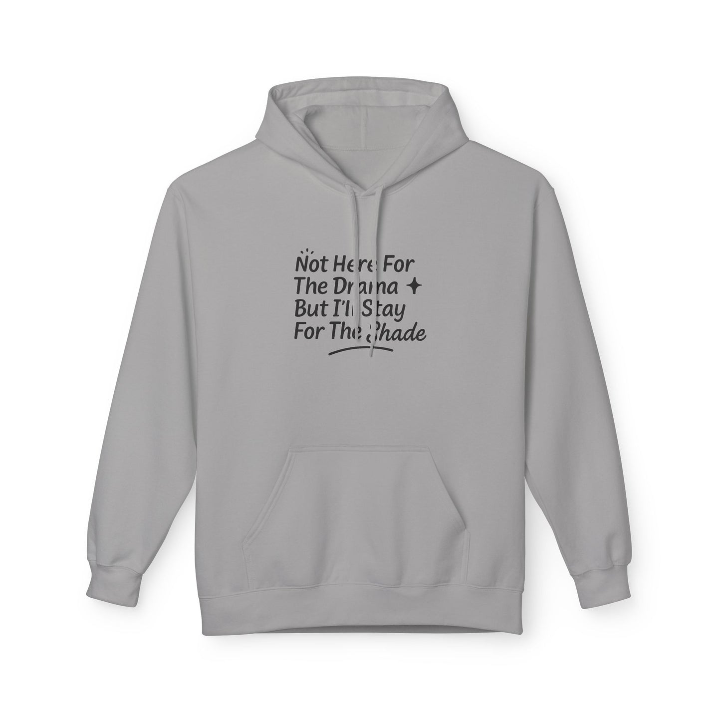 Not Here For The Drama Unisex Midweight Softstyle Fleece Hoodie