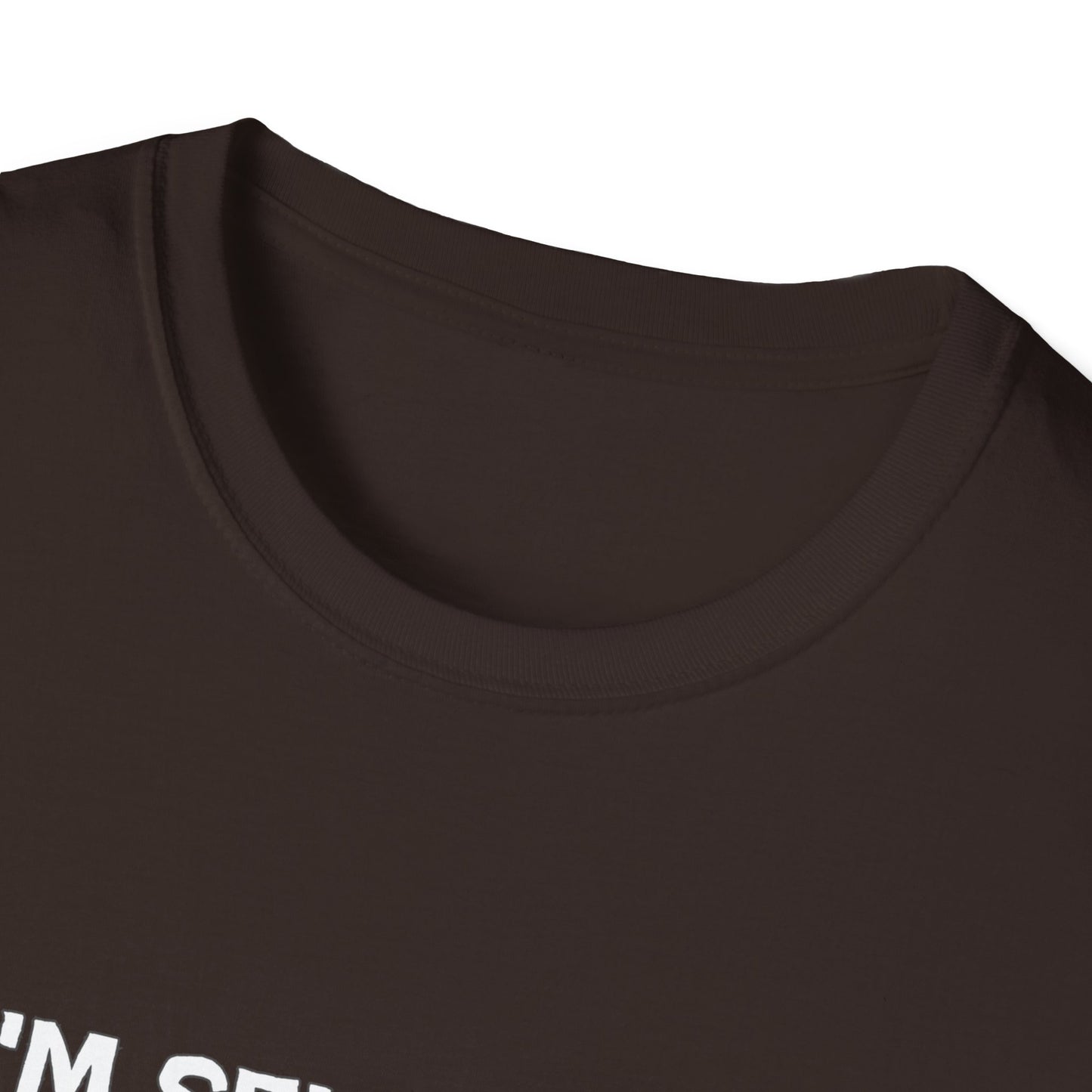 I'm Selective Act Accordingly Unisex Softstyle T-Shirt