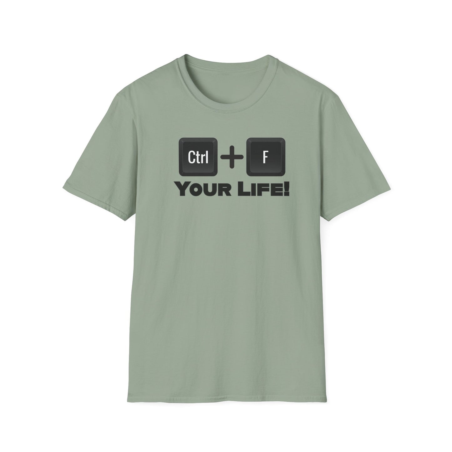 CTRL F Your Life Unisex Softstyle T-Shirt