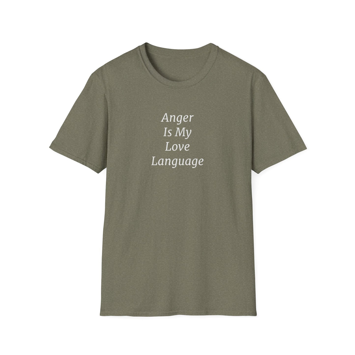 Anger Is My Love Language Unisex T-Shirt