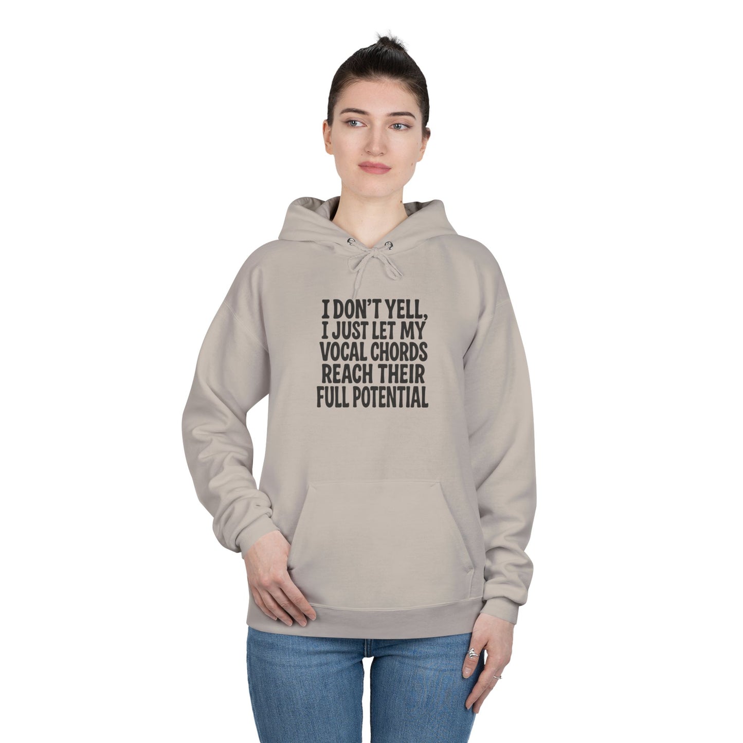 I Don't Yell Unisex EcoSmart® Pullover Hoodie Sweatshirt