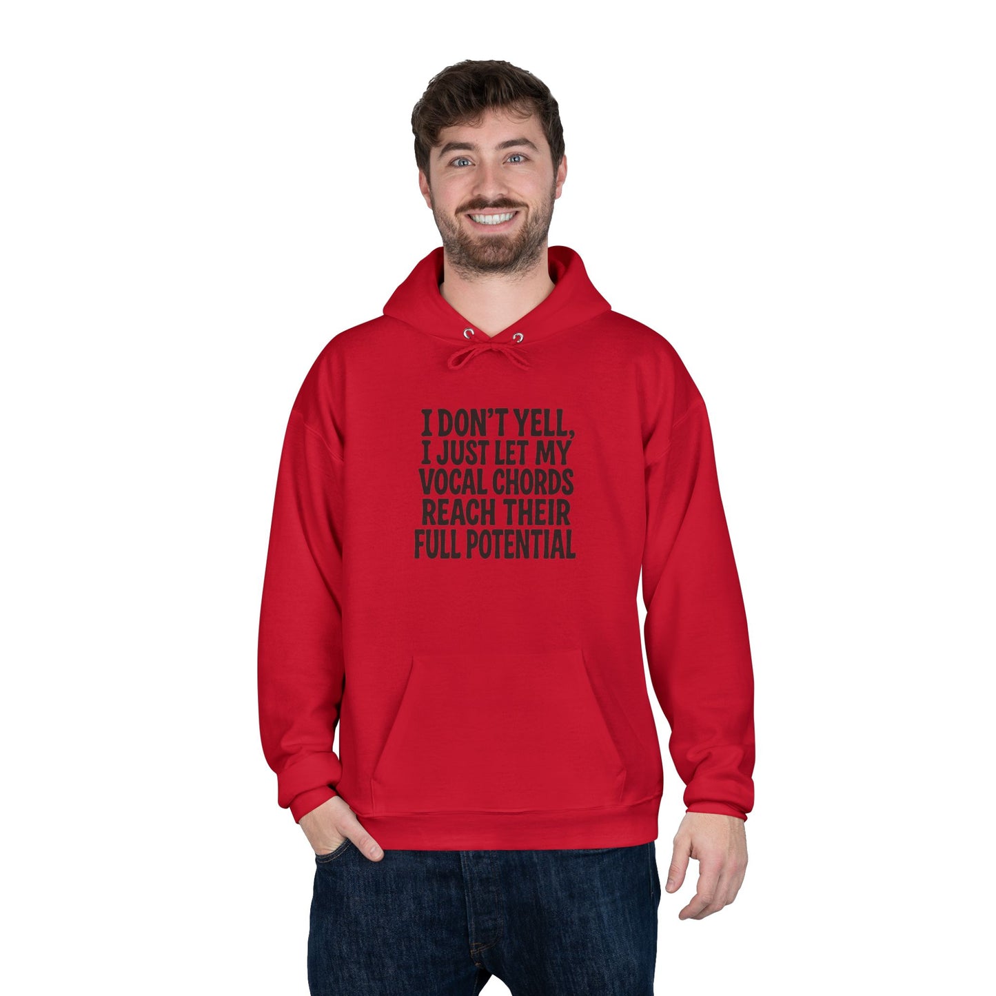 I Don't Yell Unisex EcoSmart® Pullover Hoodie Sweatshirt