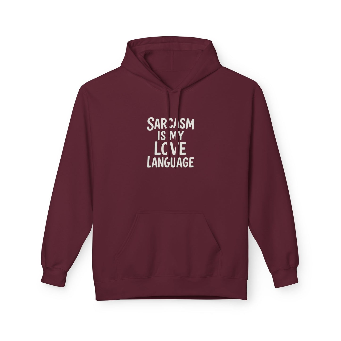 Sarcasm Is My Love Language Unisex Midweight Softstyle Fleece Hoodie