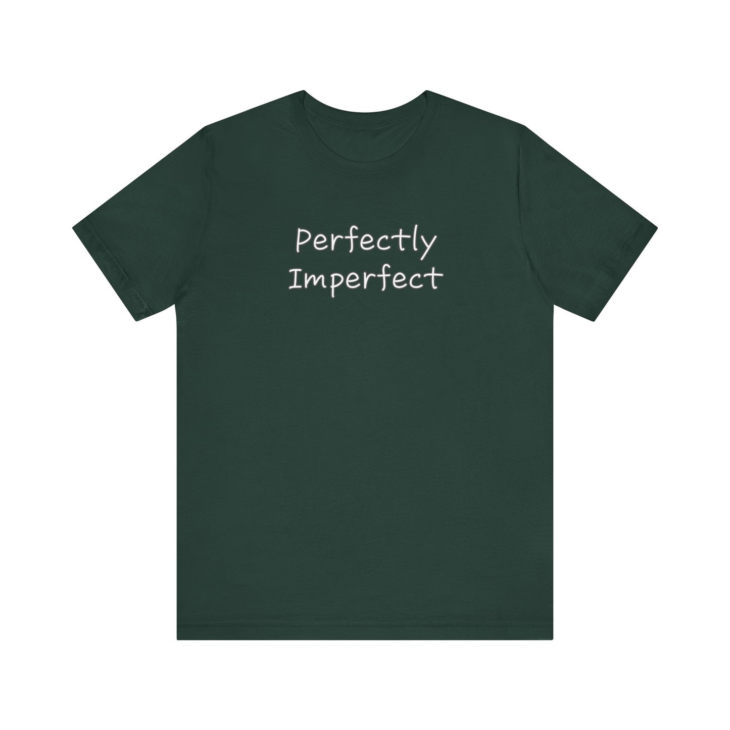 Perfectly Imperfect Unisex Jersey Short Sleeve Tee