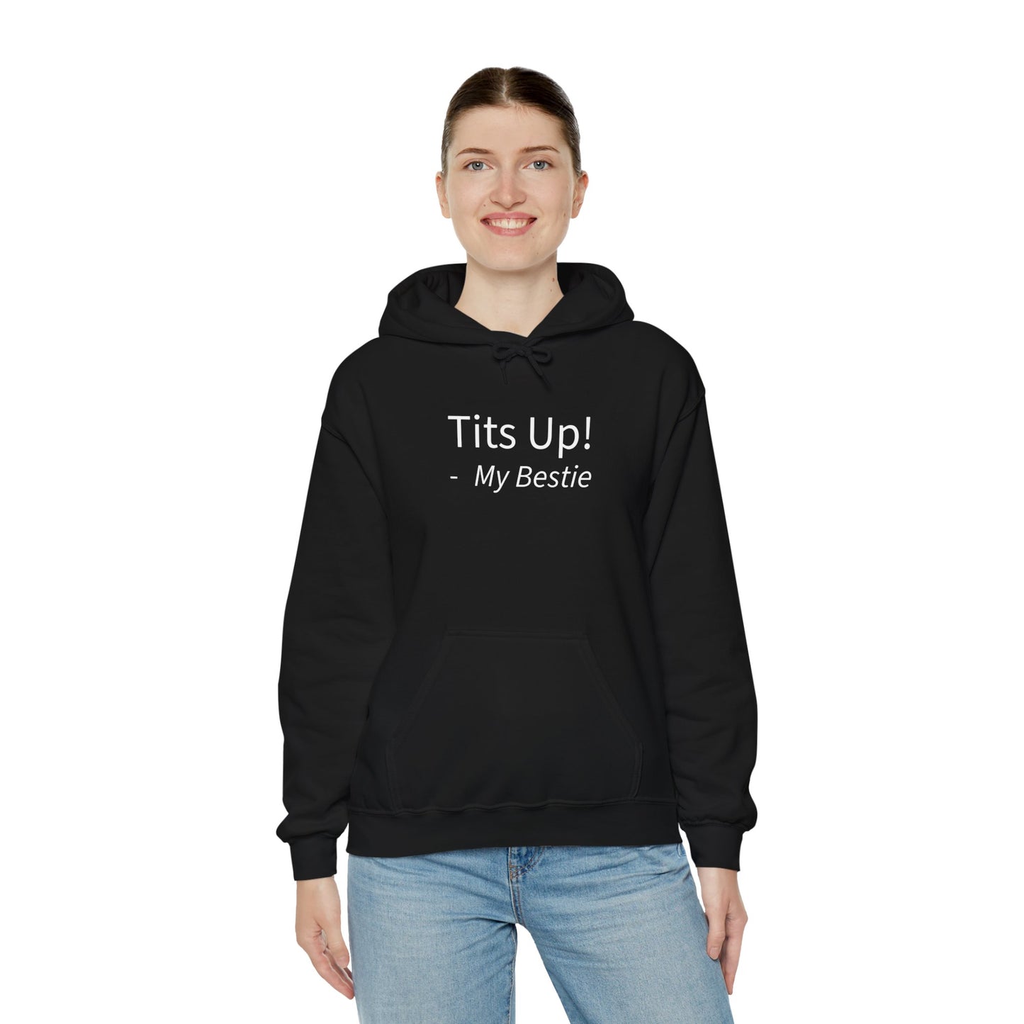 Tit's Up - My Bestie Unisex Hooded Sweatshirt