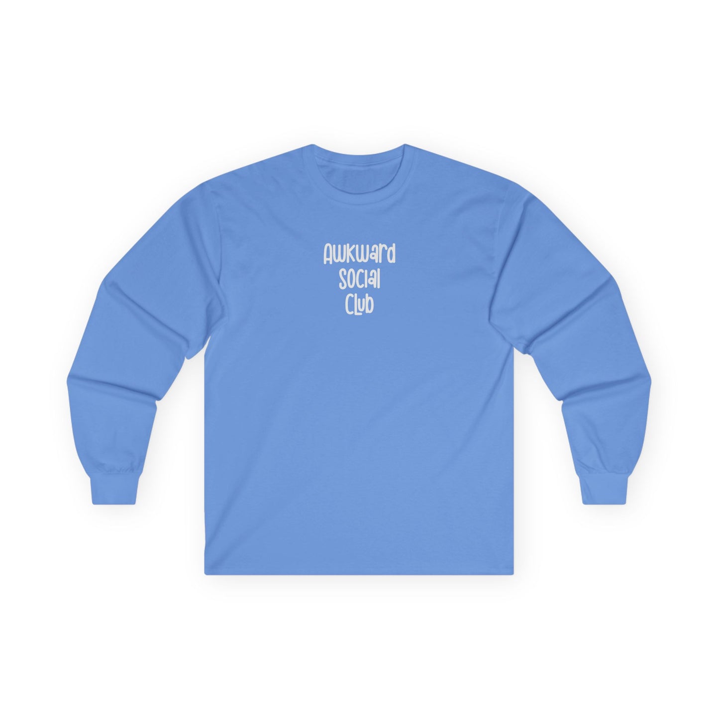 Awkward Social Club Unisex Ultra Cotton Long Sleeve Tee