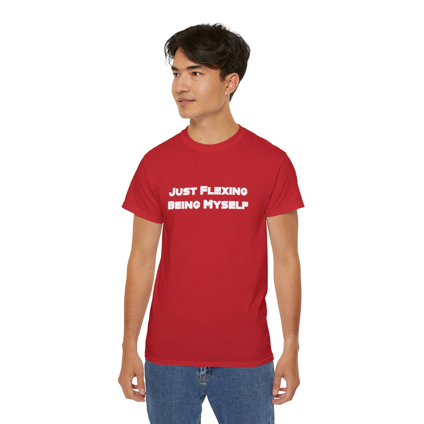 Just Flexing Being Myself Unisex Ultra Cotton Tee