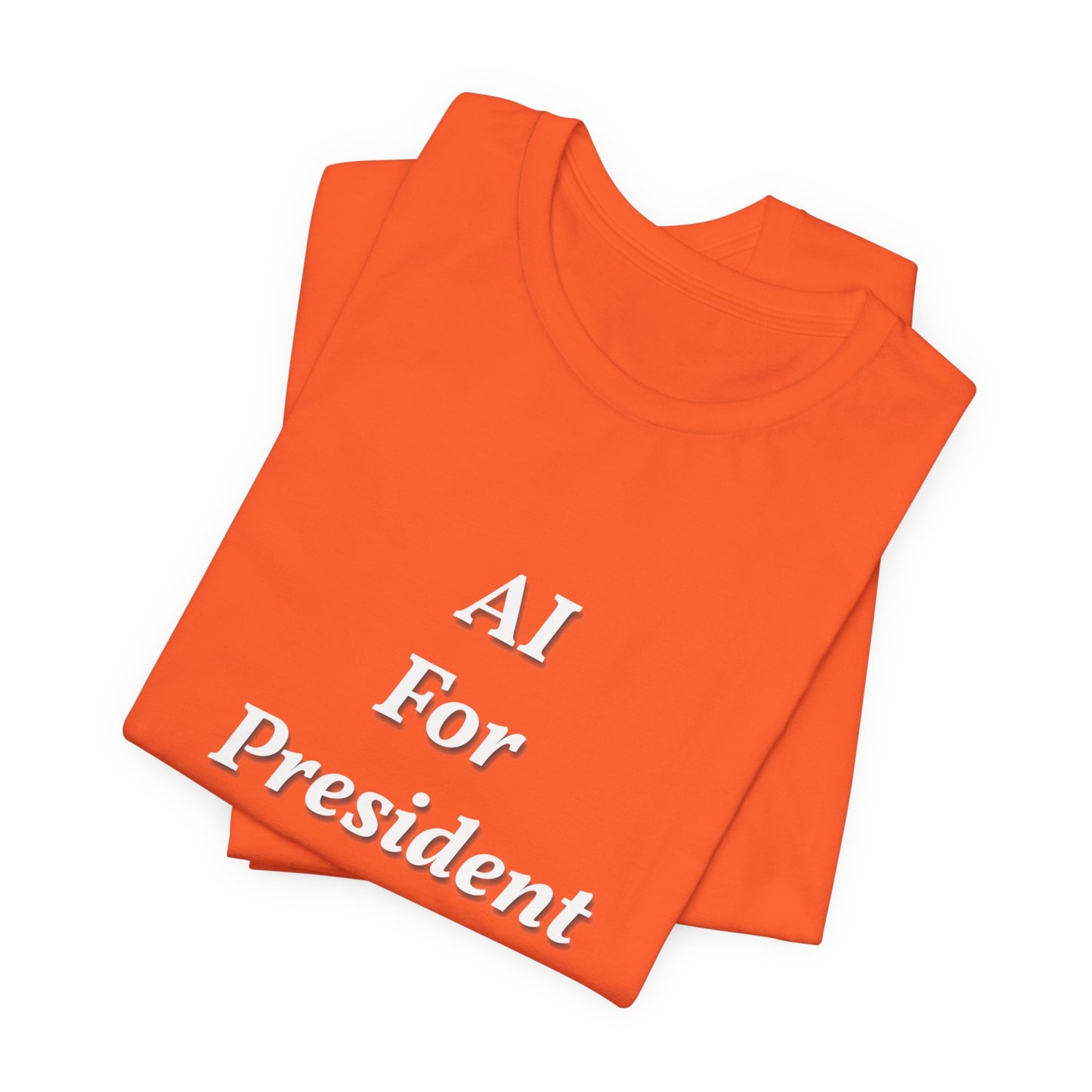 AI For President Unisex Jersey Short Sleeve Tee