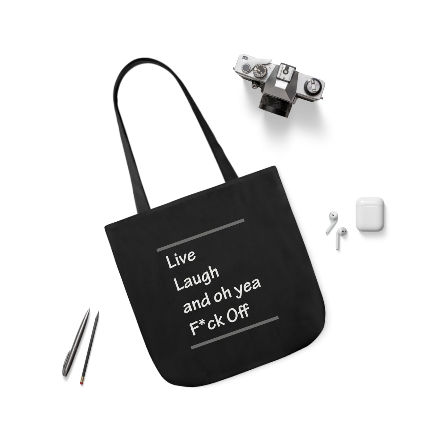 Live Laugh and oh yea F*ck Off Polyester Canvas Tote Bag in Black