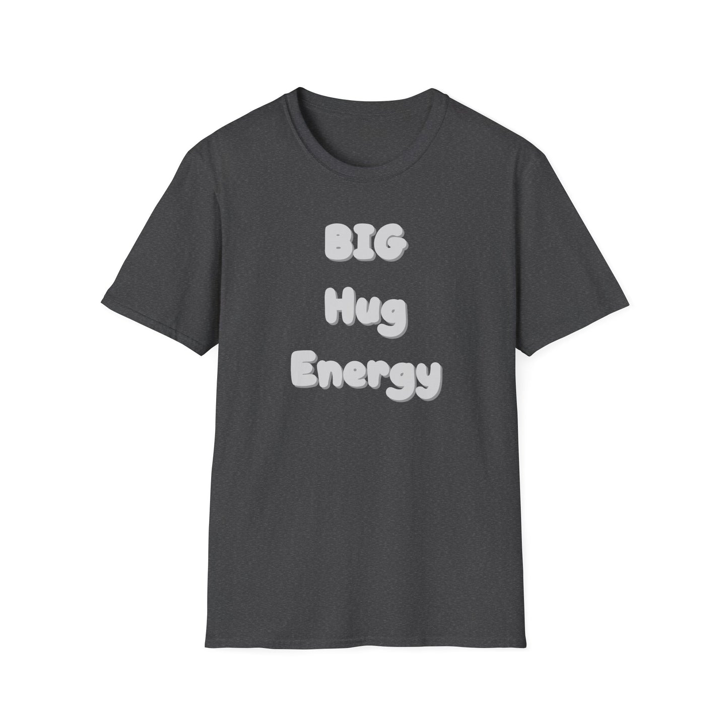 BIG Hug Energy Unisex T-Shirt