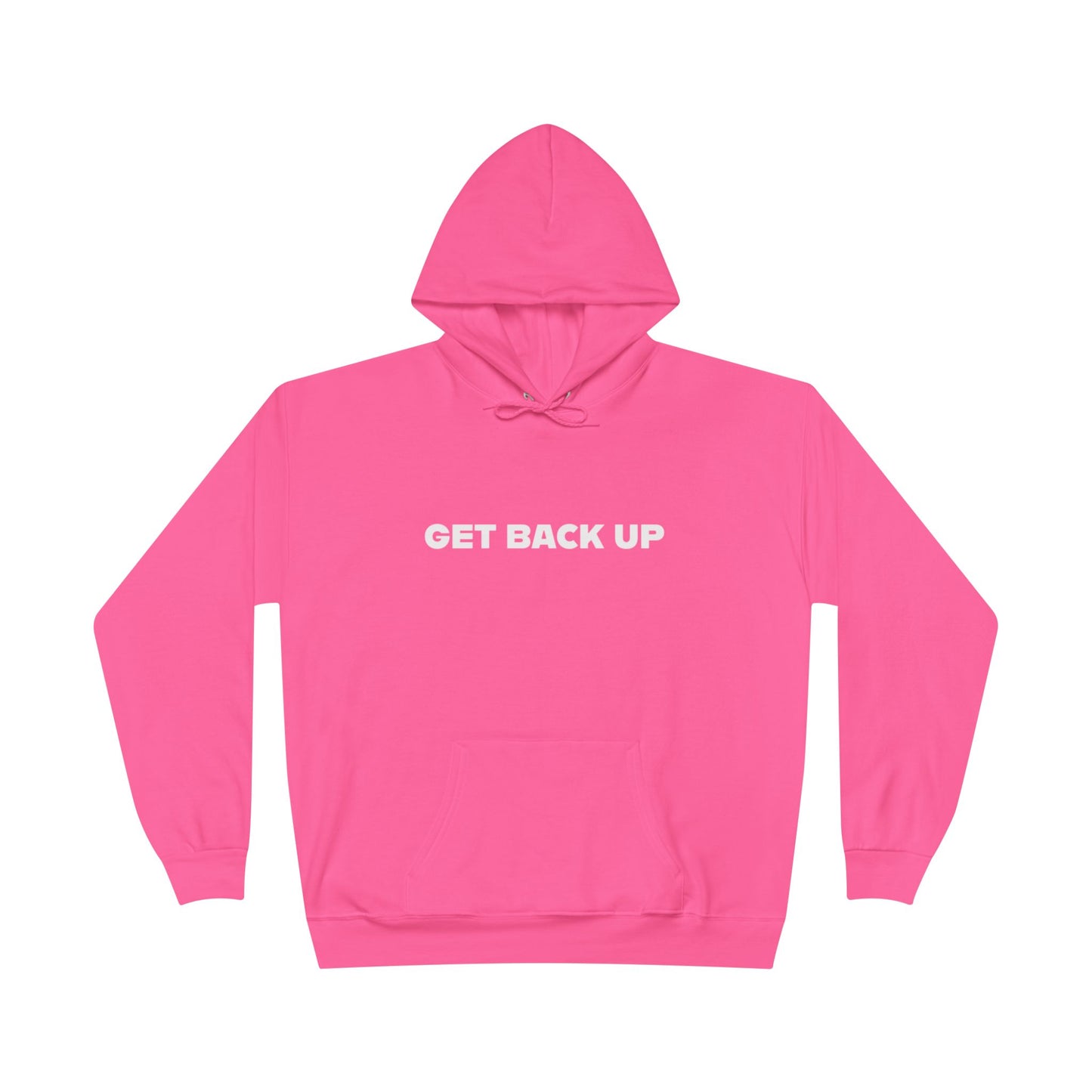 Get Back Up Unisex EcoSmart® Pullover Hoodie Sweatshirt