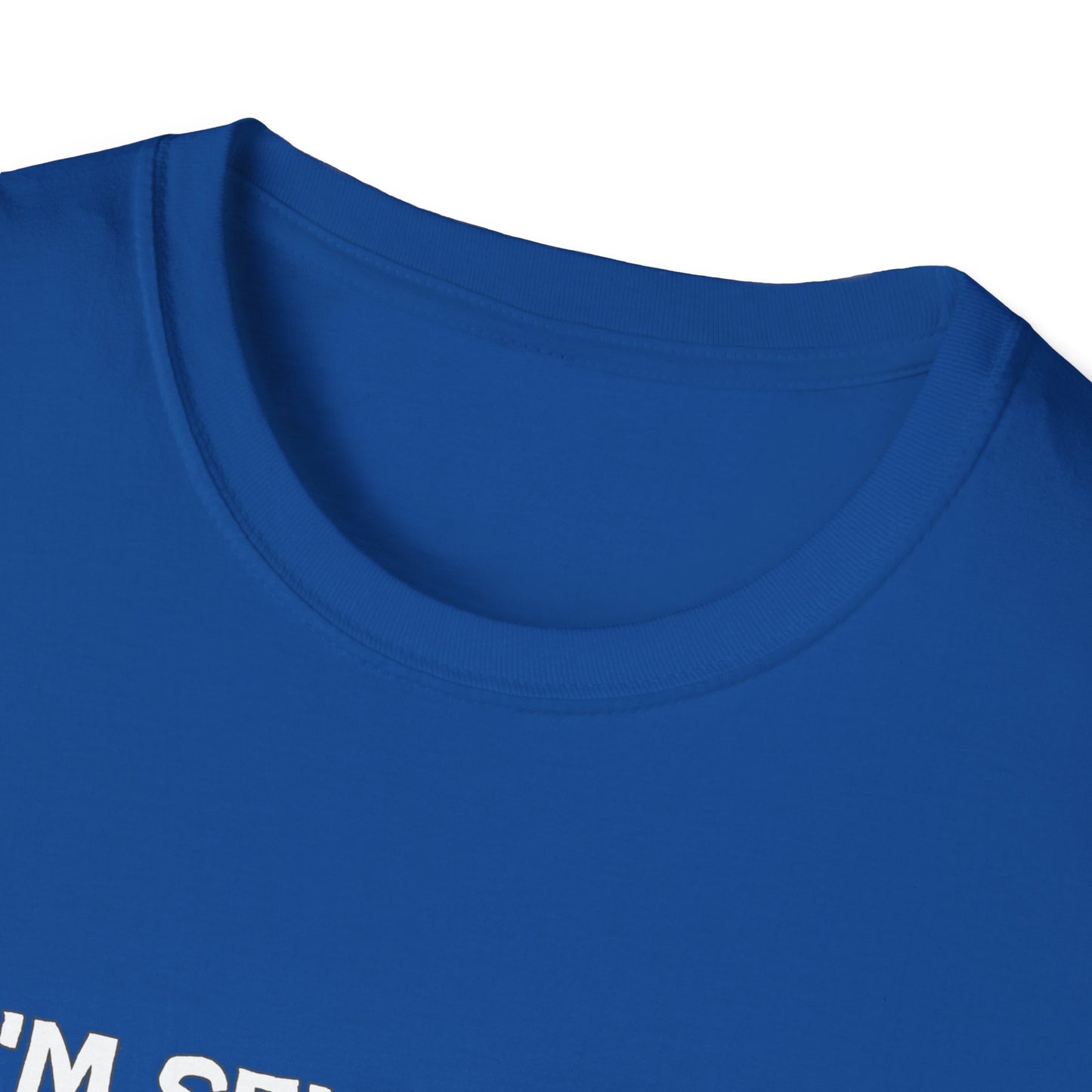 I'm Selective Act Accordingly Unisex Softstyle T-Shirt