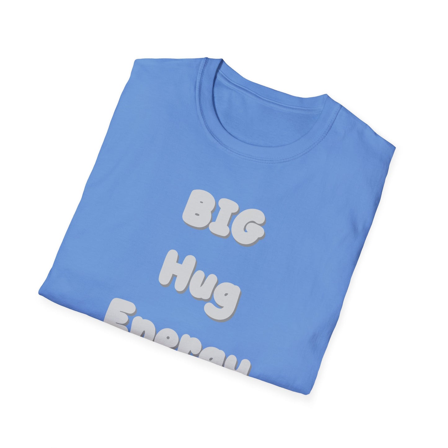 BIG Hug Energy Unisex T-Shirt