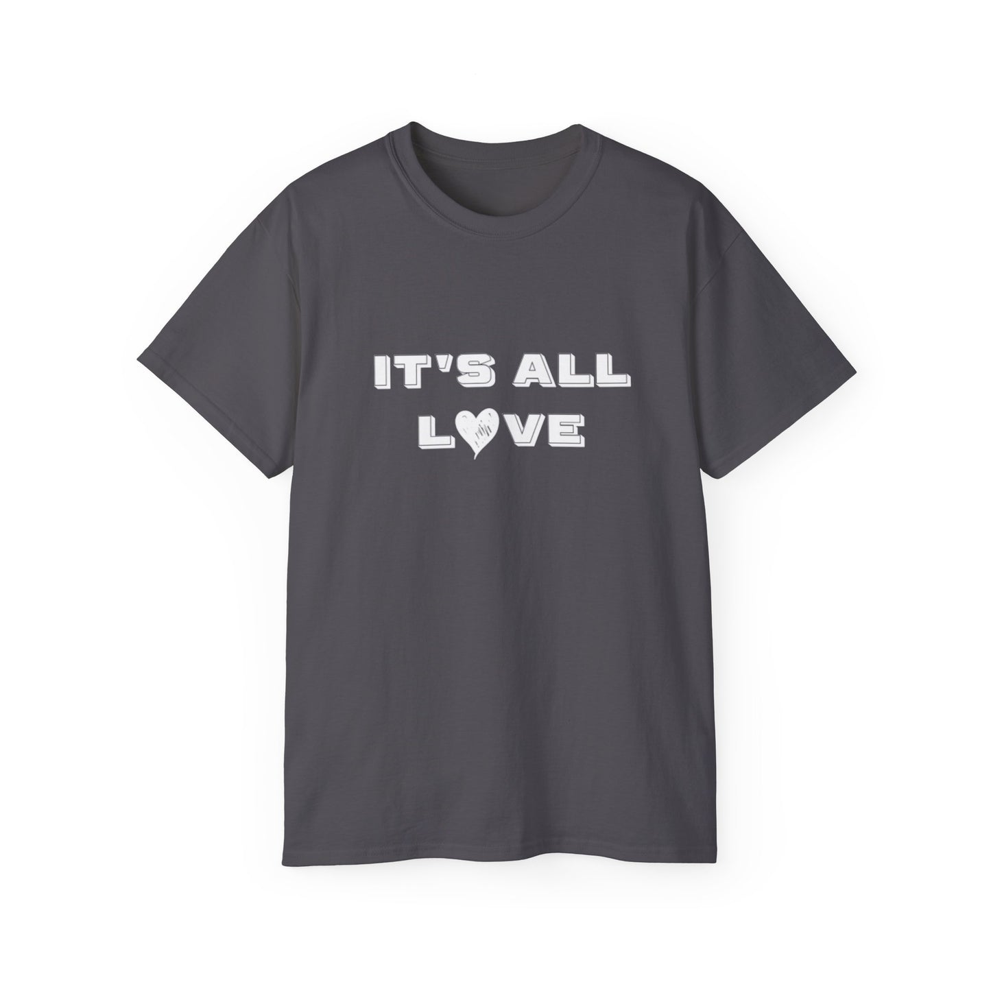 It's All Love Unisex Ultra Cotton Tee