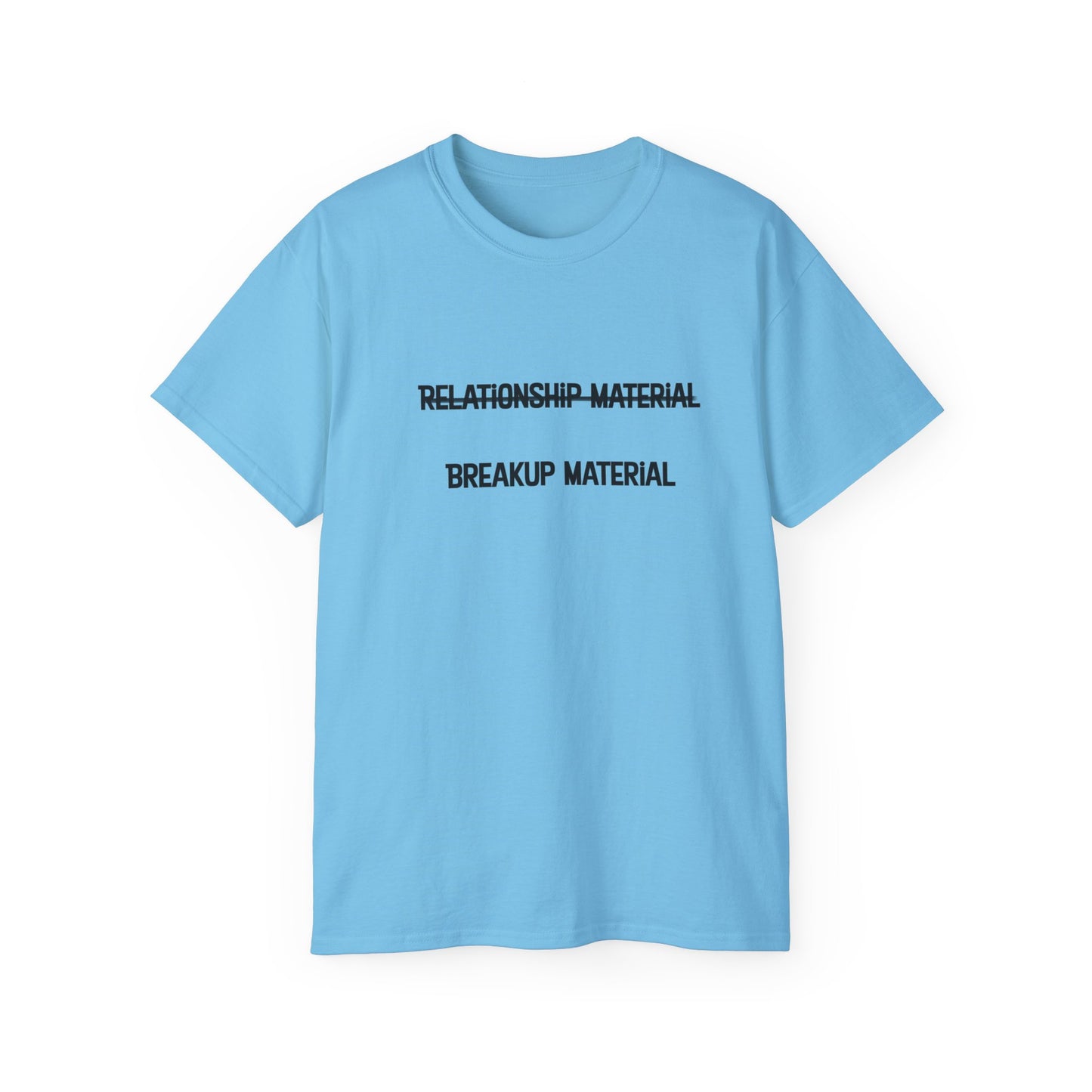 Breakup Material Unisex Ultra Cotton Tee