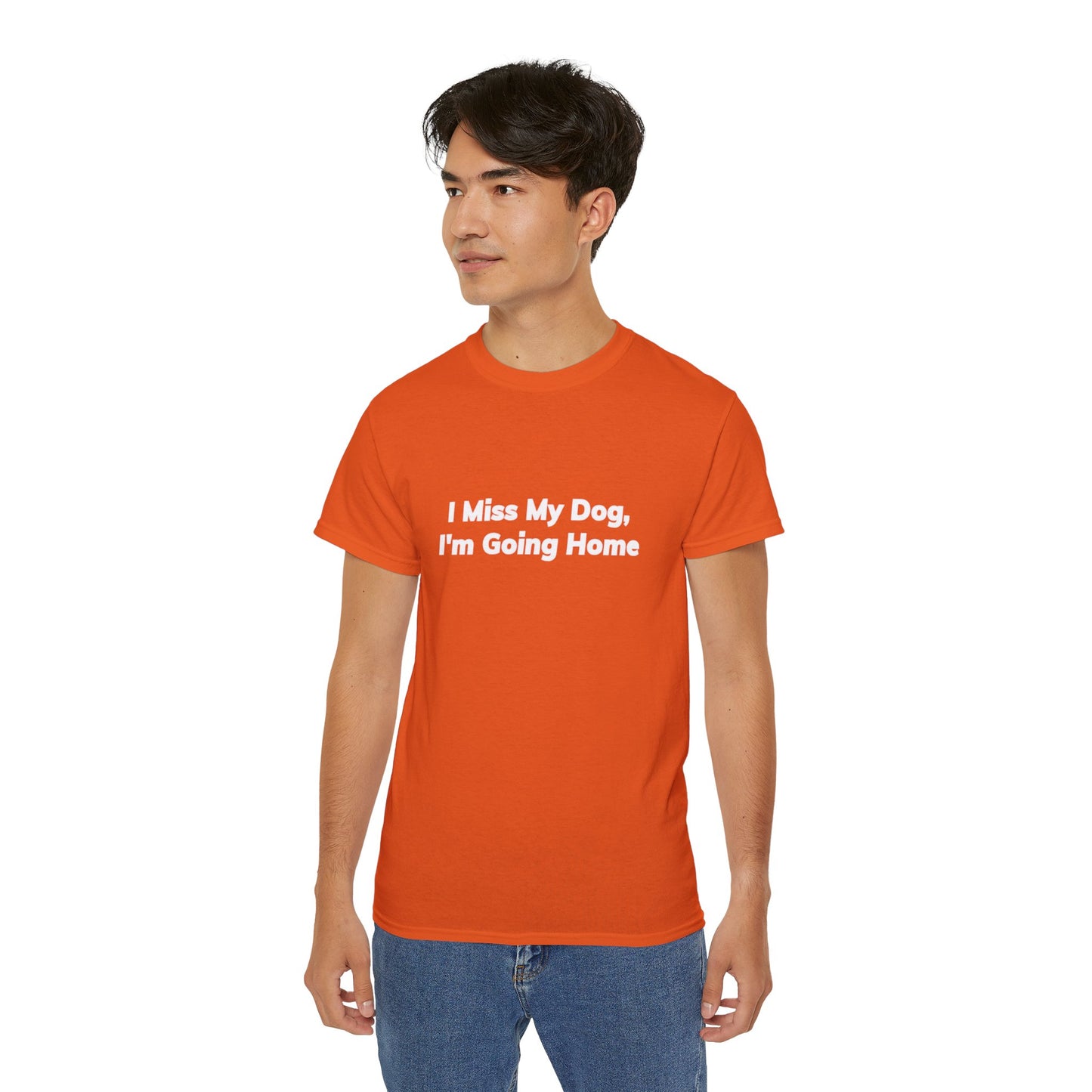 I Miss My Dog, I'm Going Home Unisex Ultra Cotton Tee